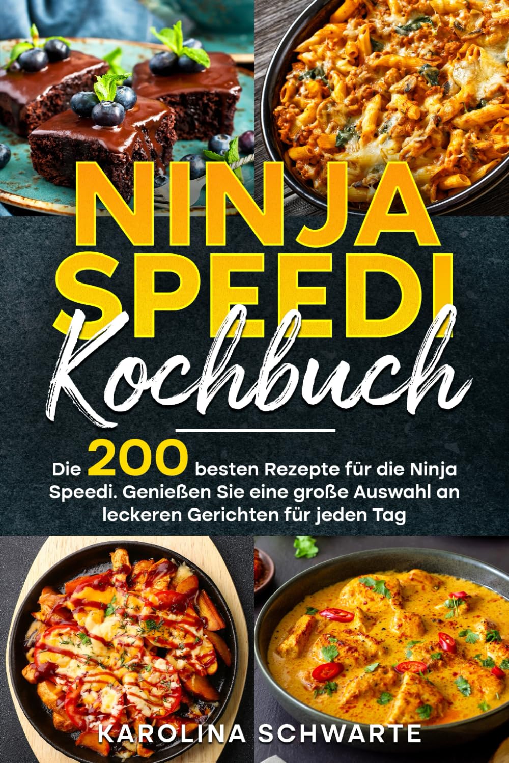 Ninja Speedi Kochbuch: Die 200 besten Rezepte für die Ninja Speedi. Genießen Sie eine große Auswahl an leckeren Gerichten für jeden Tag. book