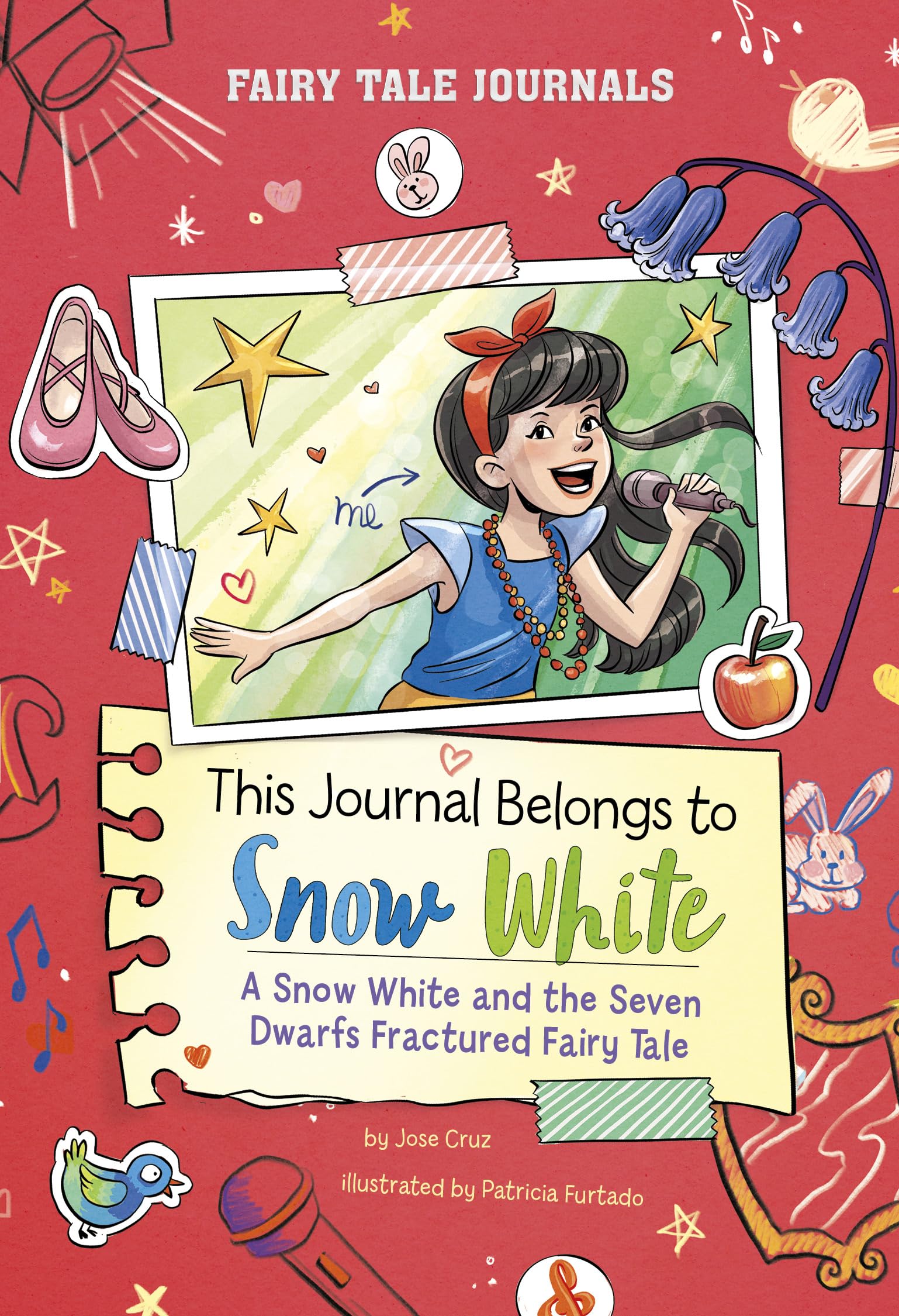 This Journal Belongs to Snow White: A Snow White and the Seven Dwarfs Fractured Fairy Tale (Fairy Tale Journals) Fairy Tales & Legends