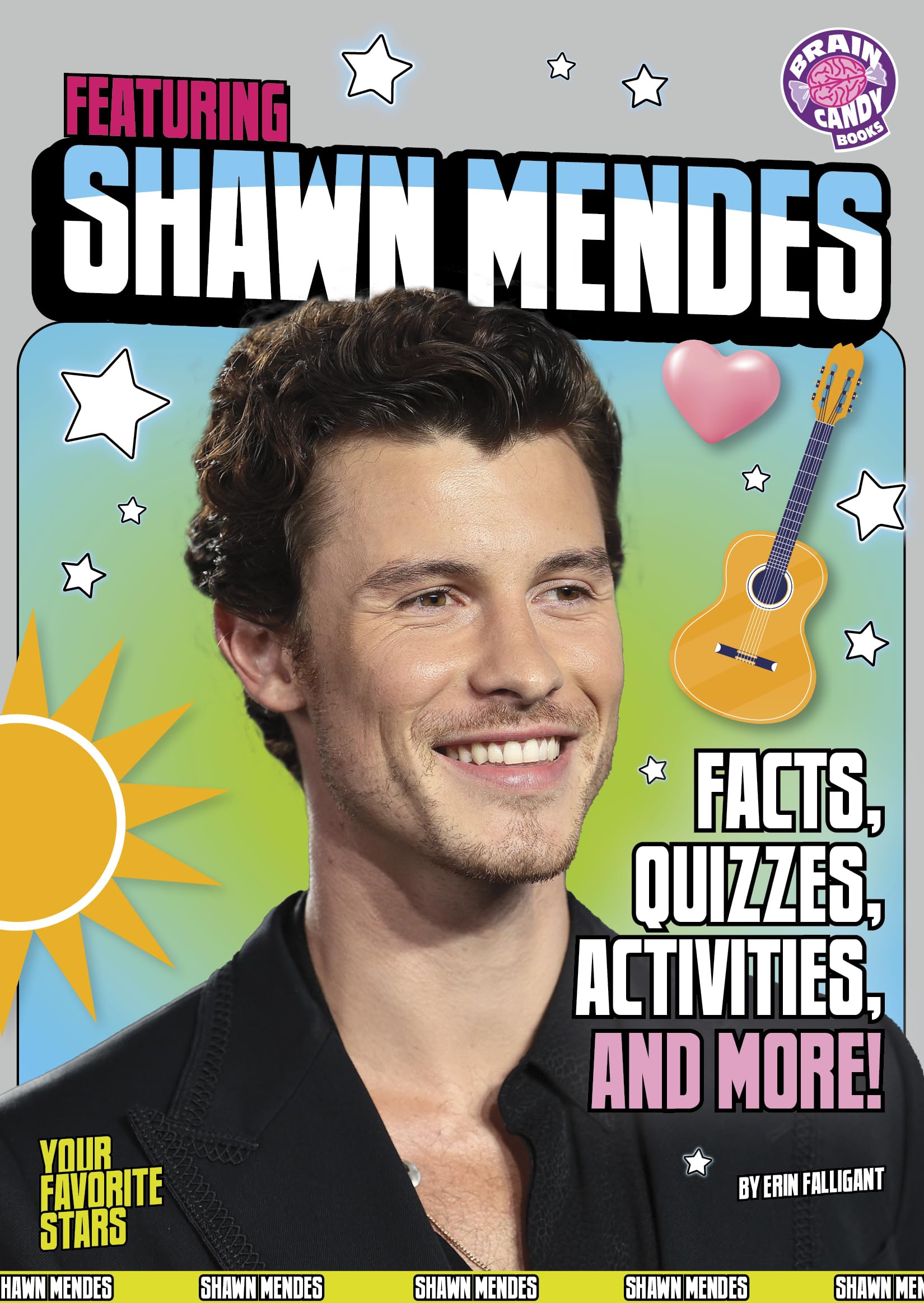 Featuring Shawn Mendes: Facts, Quizzes, Activities, and More! (Your Favorite Stars) Non-fiction
