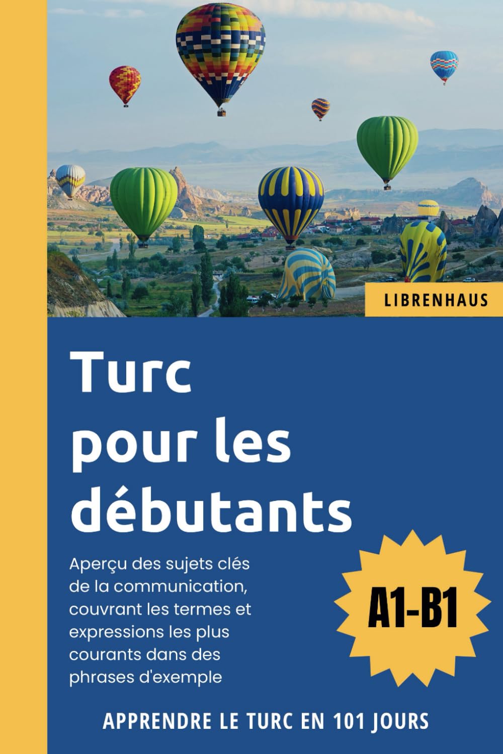 Turc pour les débutants: Apprendre le Turc en 101 jours (A1-B1) book