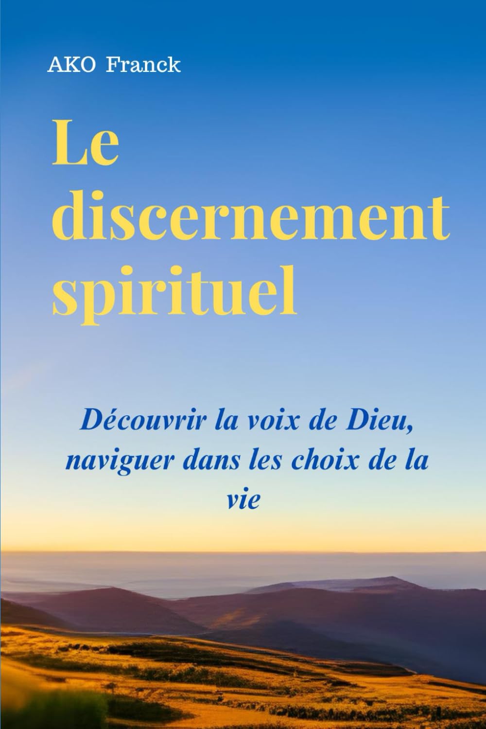 Le discernement spirituel: Découvrir la voix de Dieu, naviguer dans les choix de la vie book