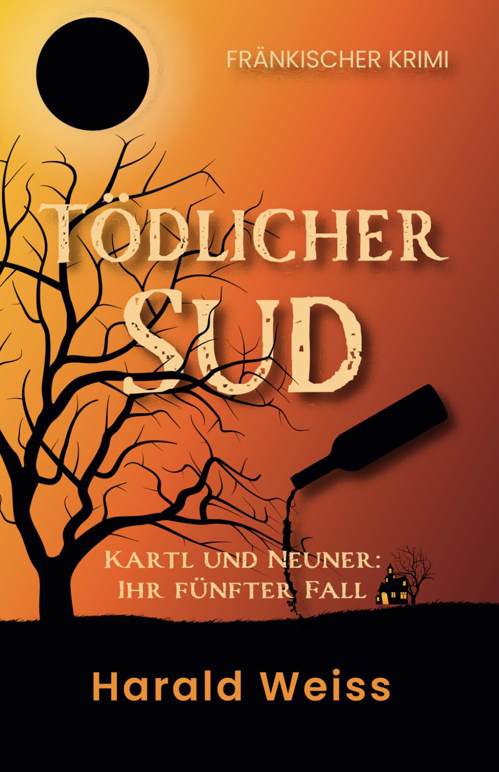 Tödlicher Sud: Kartl und Neuner: ihr fünfter Fall Horror & Mystery