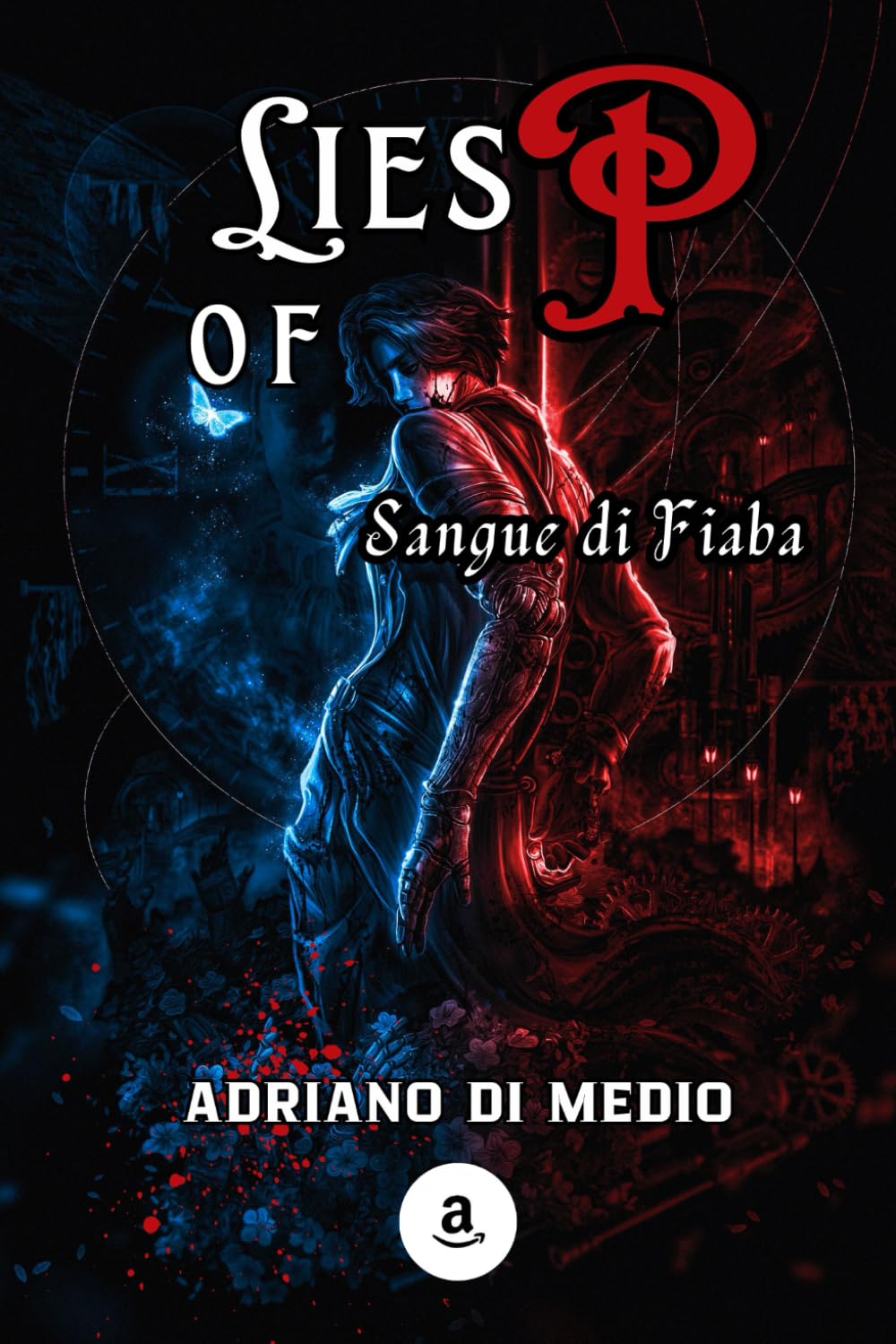 Lies of P - Sangue di Fiaba book