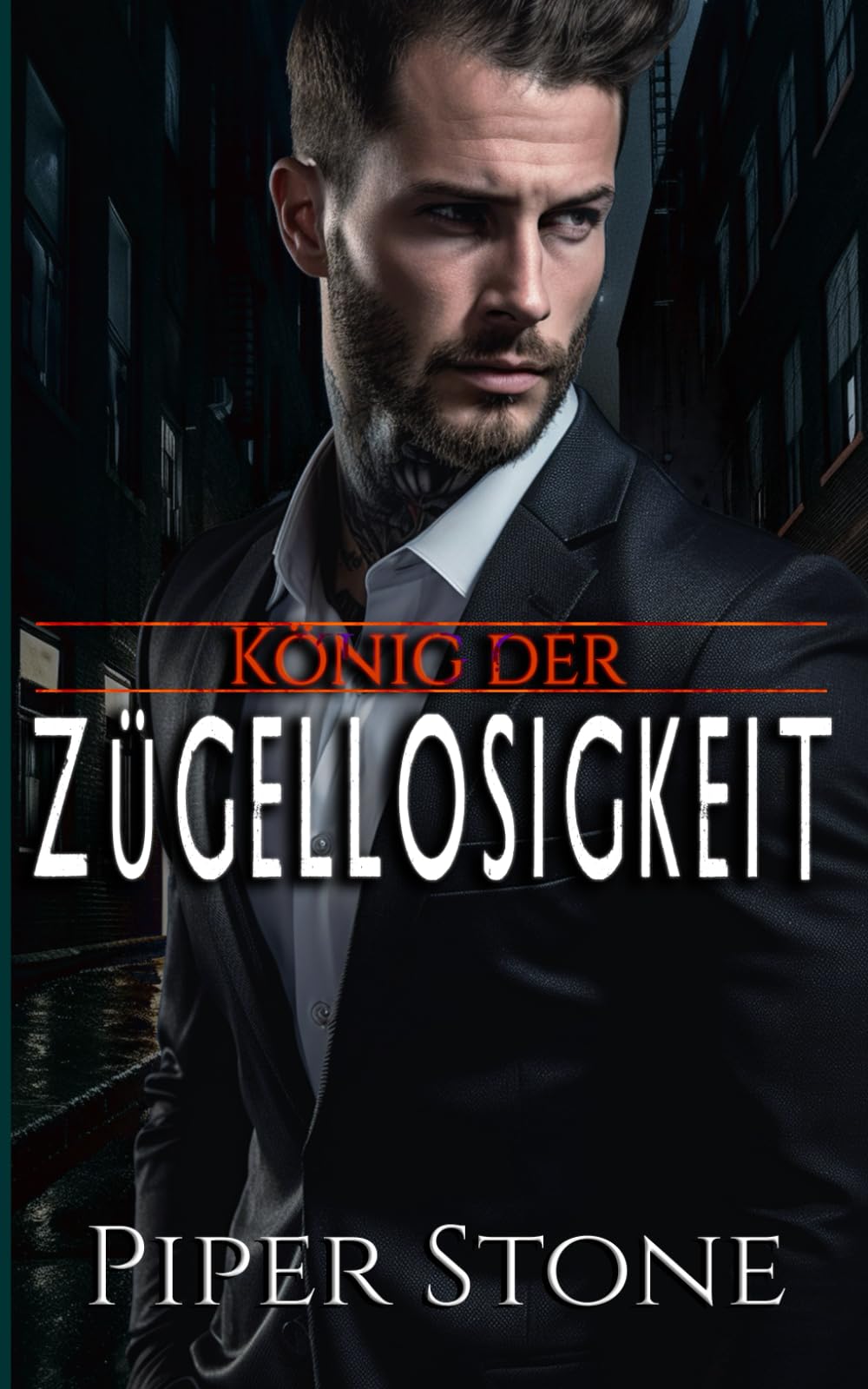König der Zügellosigkeit: Düstere Mafia-Romance (Könige der Korruption, Band 5) Romantic Thrillers