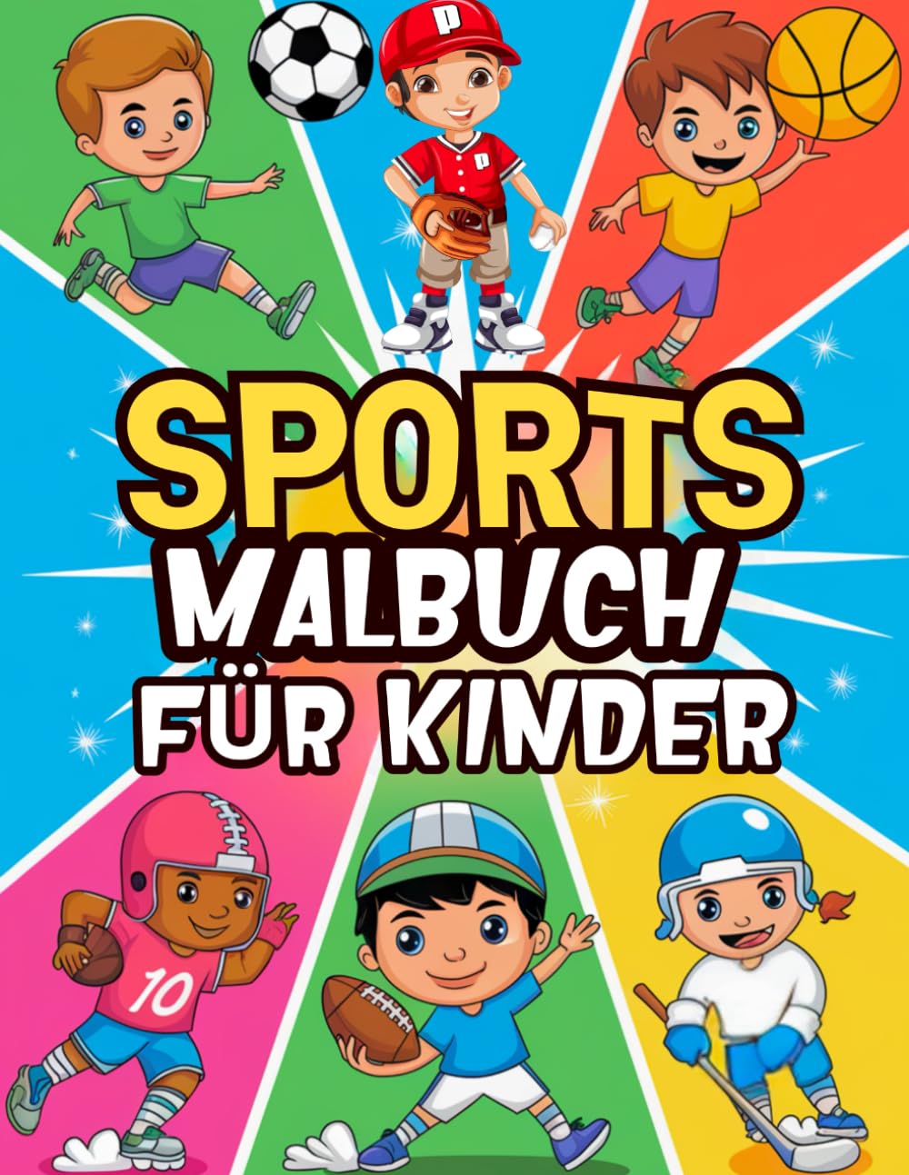 Sports Malbuch für Kinder: Illustrationen mit Spielern von Basketball, American Football, Eishockey, Baseball, Fußball und Mehr Leisure & Fun