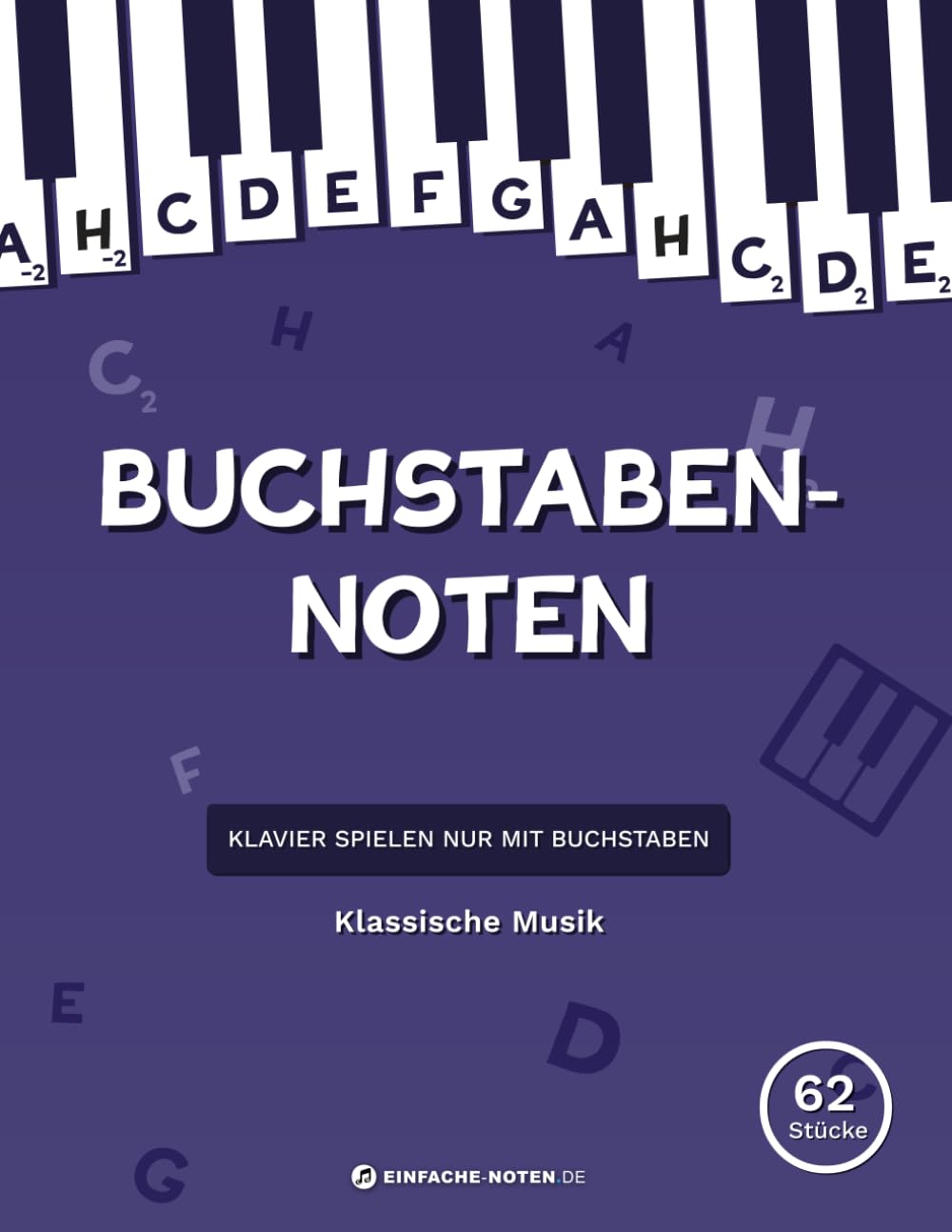 Buchstaben Noten: Klassische Musik: Klavier spielen nur mit Buchstaben. Sheet Music