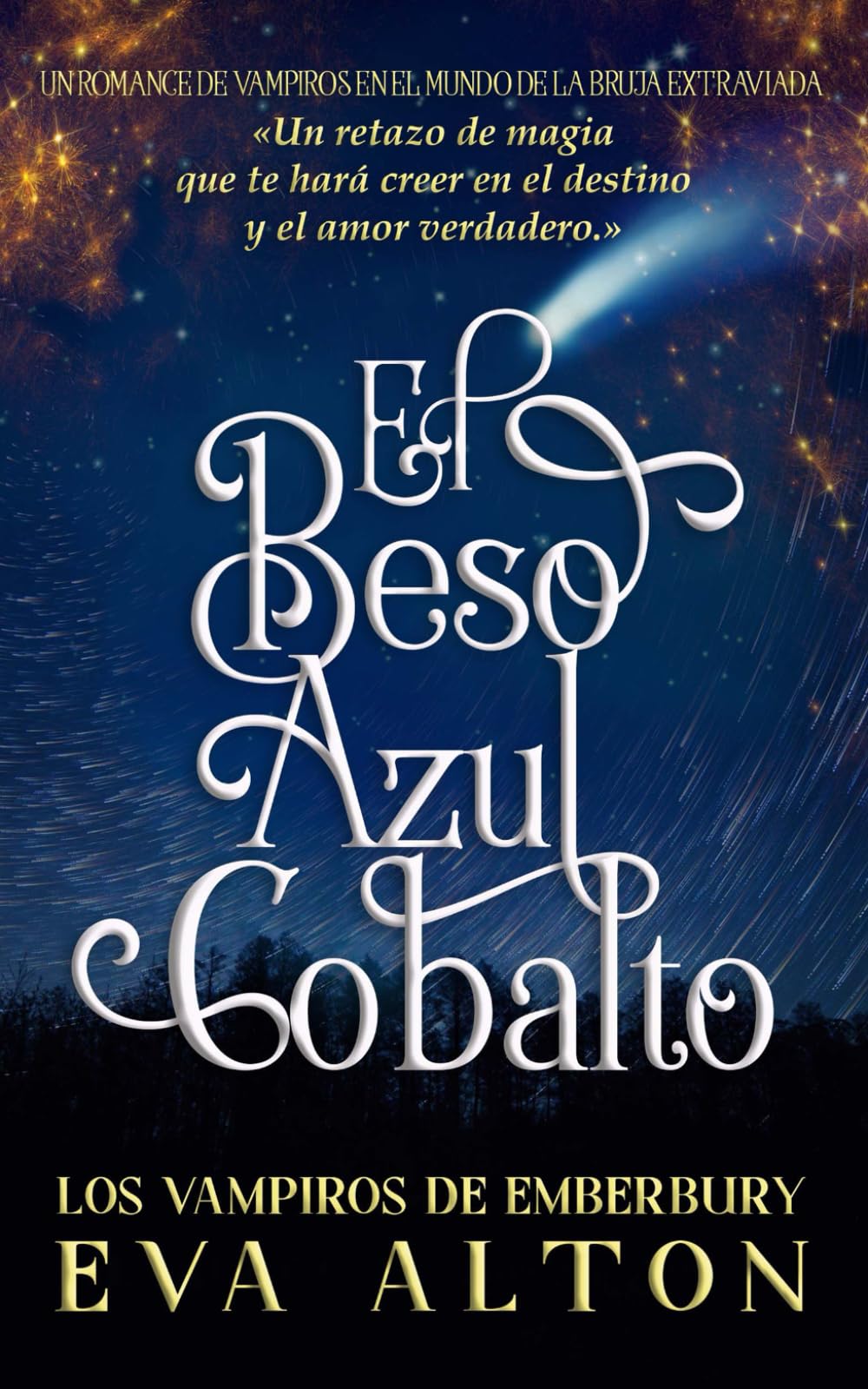 El Beso Azul Cobalto: Un Romance de Vampiros en el Mundo de la Bruja Extraviada book