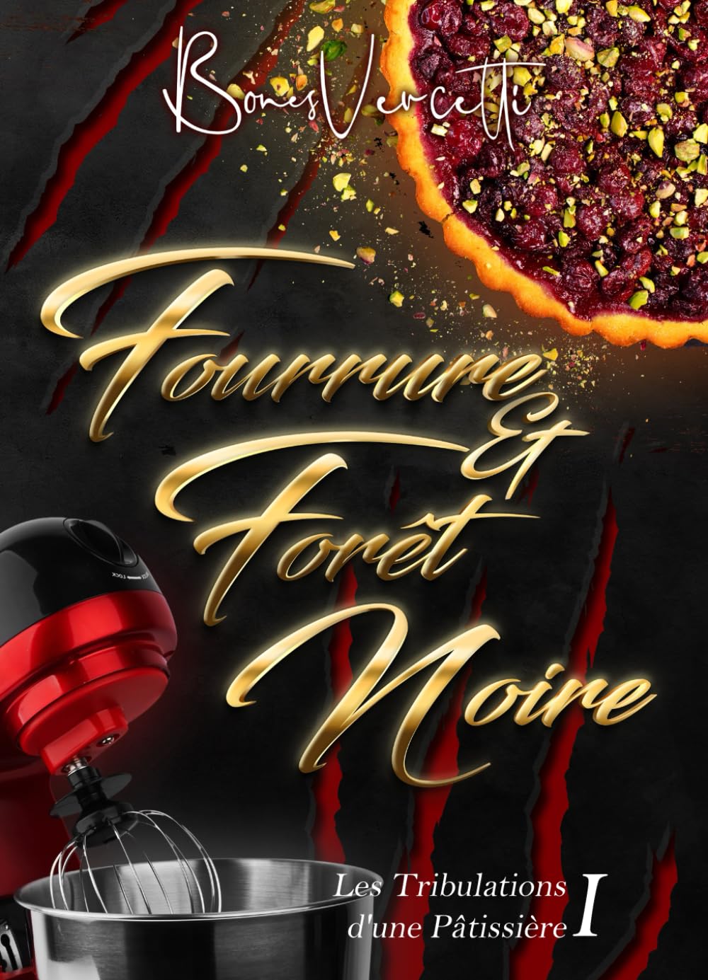 Les tribulations d'une pâtissière T1: Fourrure et Forêt Noire: Format Poche book