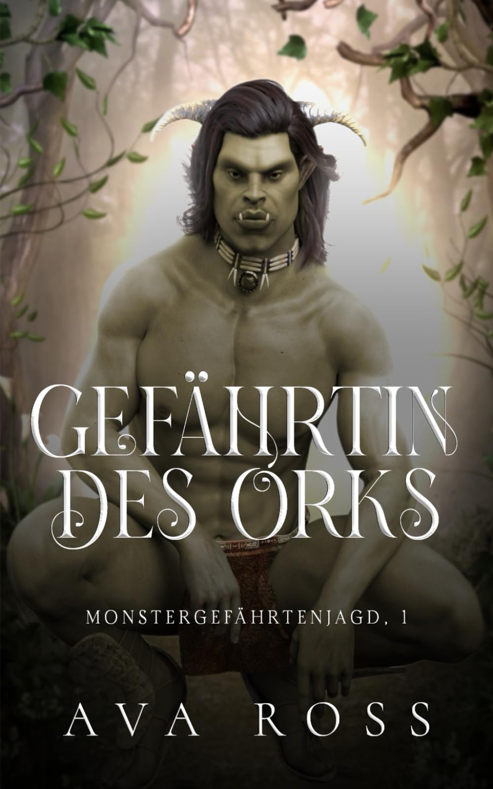 Gefährtin des Orks (Monstergefährtenjagd, Band 1) Romantic Fantasy