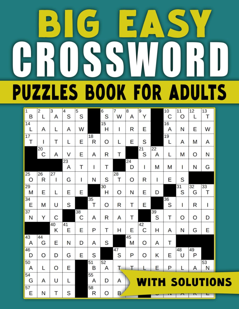 Big Easy Crossword Puzzles Book For Adults With Solutions: large print, Easy Crosswords Book For adults, Seniors & Teens - BIG Font, Anti eye strain Leisure & Fun