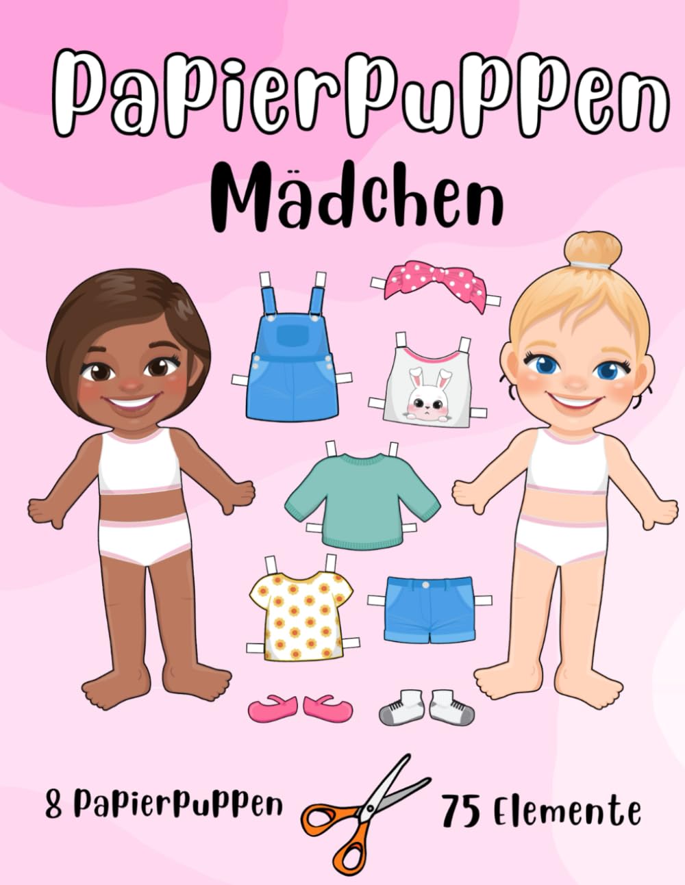Papierpuppen Mädchen - 8 Papierpuppen und 75 Elemente: Anziehpuppen aus Papier zum Ausschneiden mit Kleidung für Mädchen von 5 bis 11 Jahren. Hobbies & Crafts