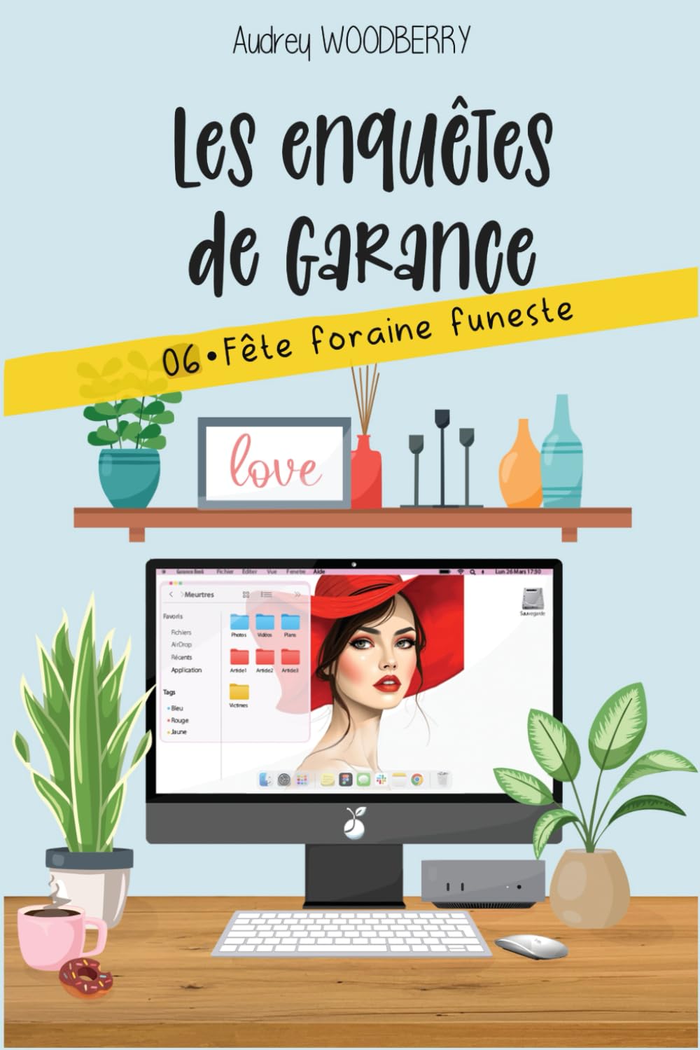 Fête foraine funeste: Un cosy mystery divertissant (Les enquêtes de Garance T6) Crime & Thrillers