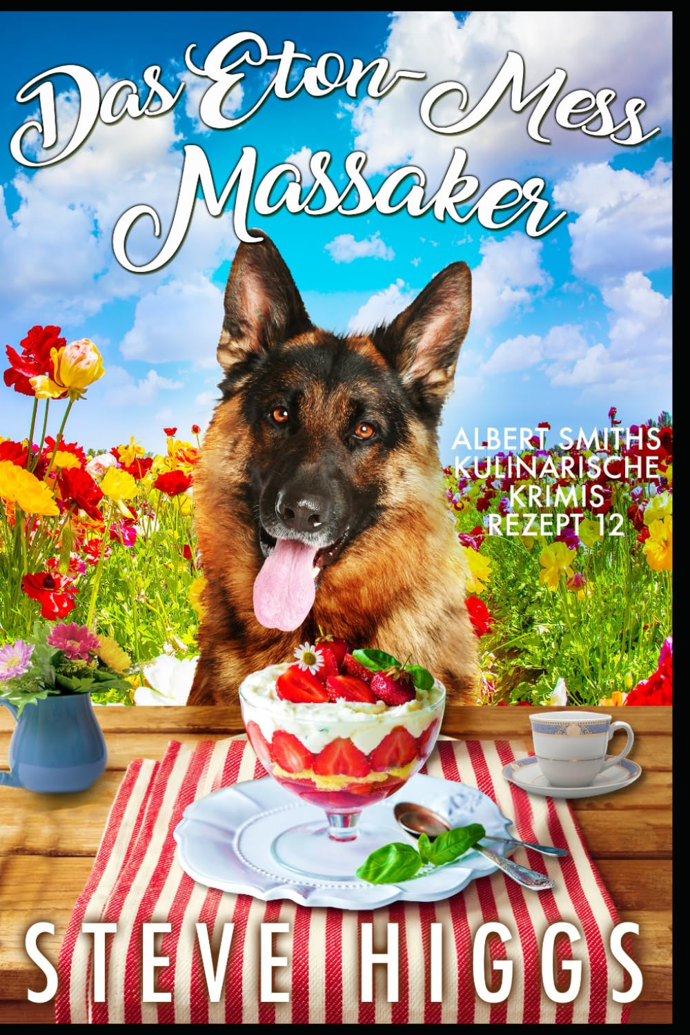 Das Eton-Mess Massaker: Albert Smiths kulinarische Krimis Rezept 12 Detective & CSI