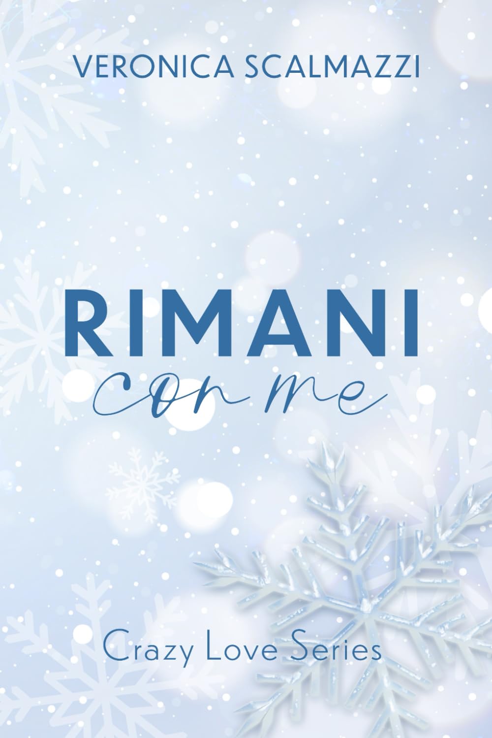 RIMANI CON ME (Crazy Love Series #1) Romantic Thrillers