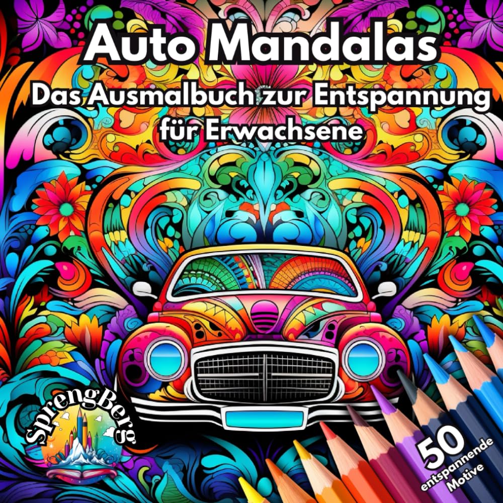 Auto Mandalas: Das Malbuch mit 50 Auto Mandala Motiven zur Entspannung für (junge) Erwachsene. Perfekt zum Stressabbau, zur Achtsamkeit und der Förderung der Kreativität. Arts & Culture Books