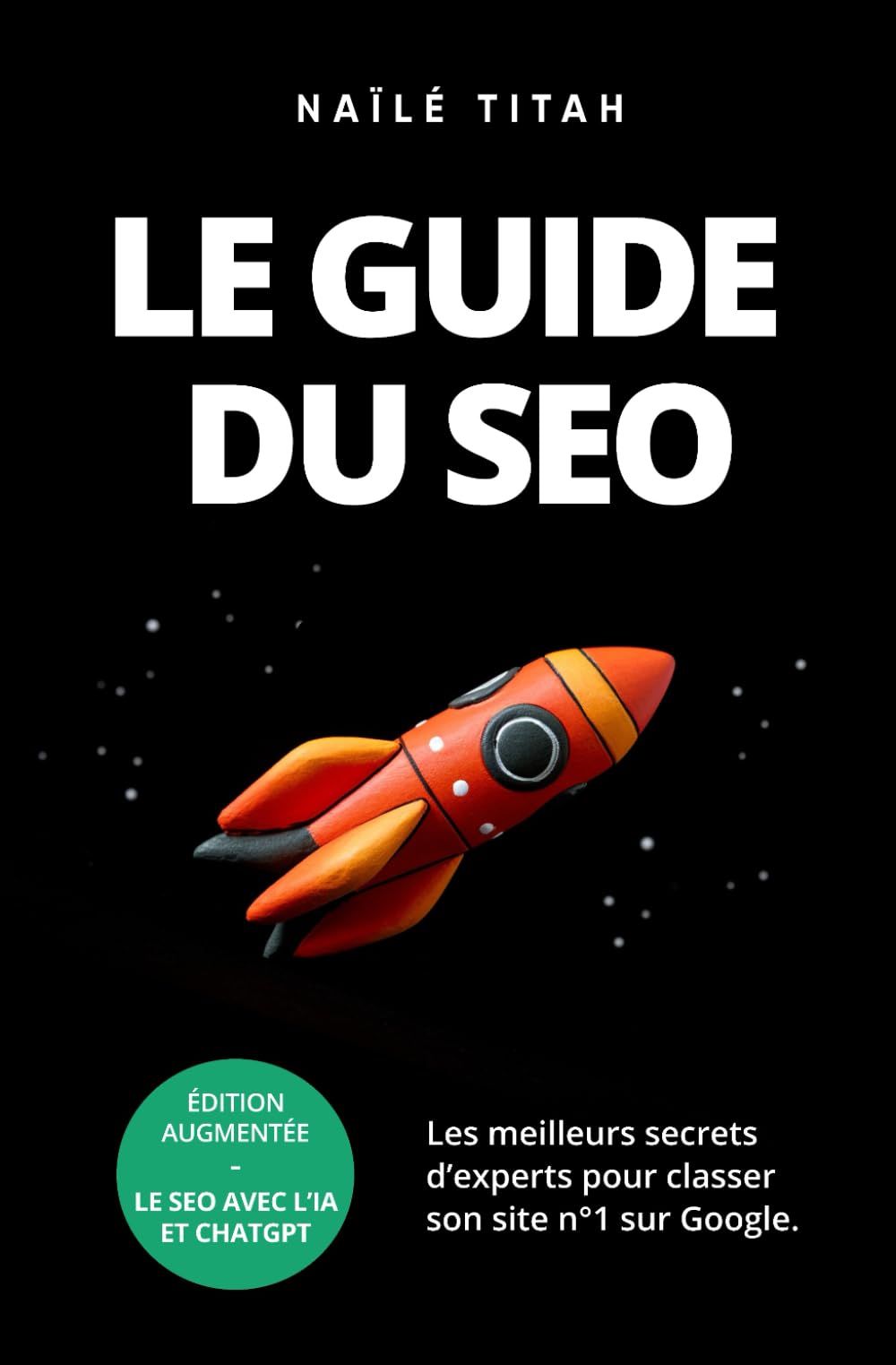 Le guide du SEO: Les meilleurs secrets d’experts pour classer son site n°1 sur Google. Computer Science