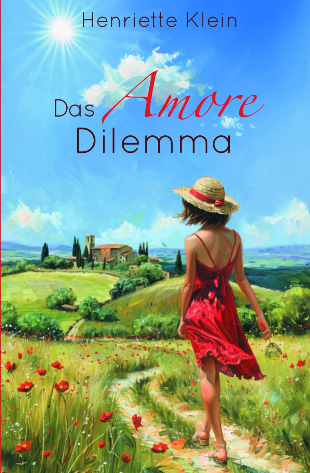 Zikadenklänge und Amore: Eine neue Liebe in der Toskana (Eine neue Liebe in Italien) Holiday Reading