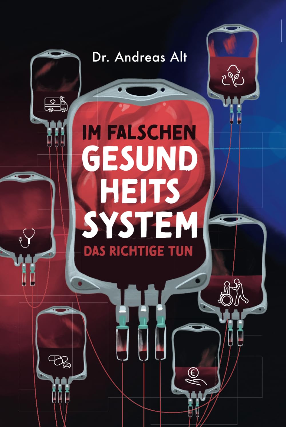 IM FALSCHEN GESUNDHEITSSYSTEM DAS RICHTIGE TUN Medicine