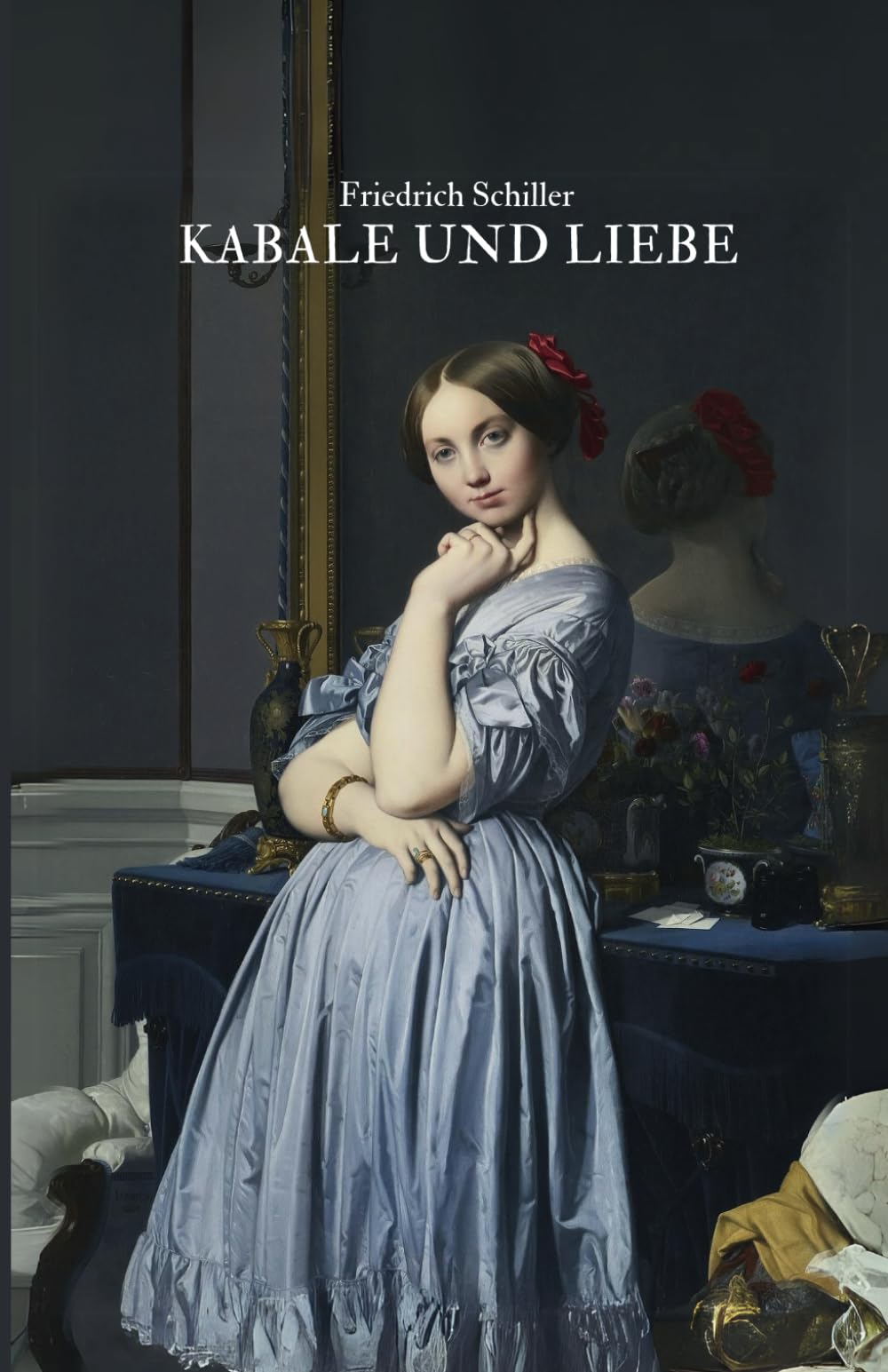 Kabale und Liebe: Originalausgabe Drama