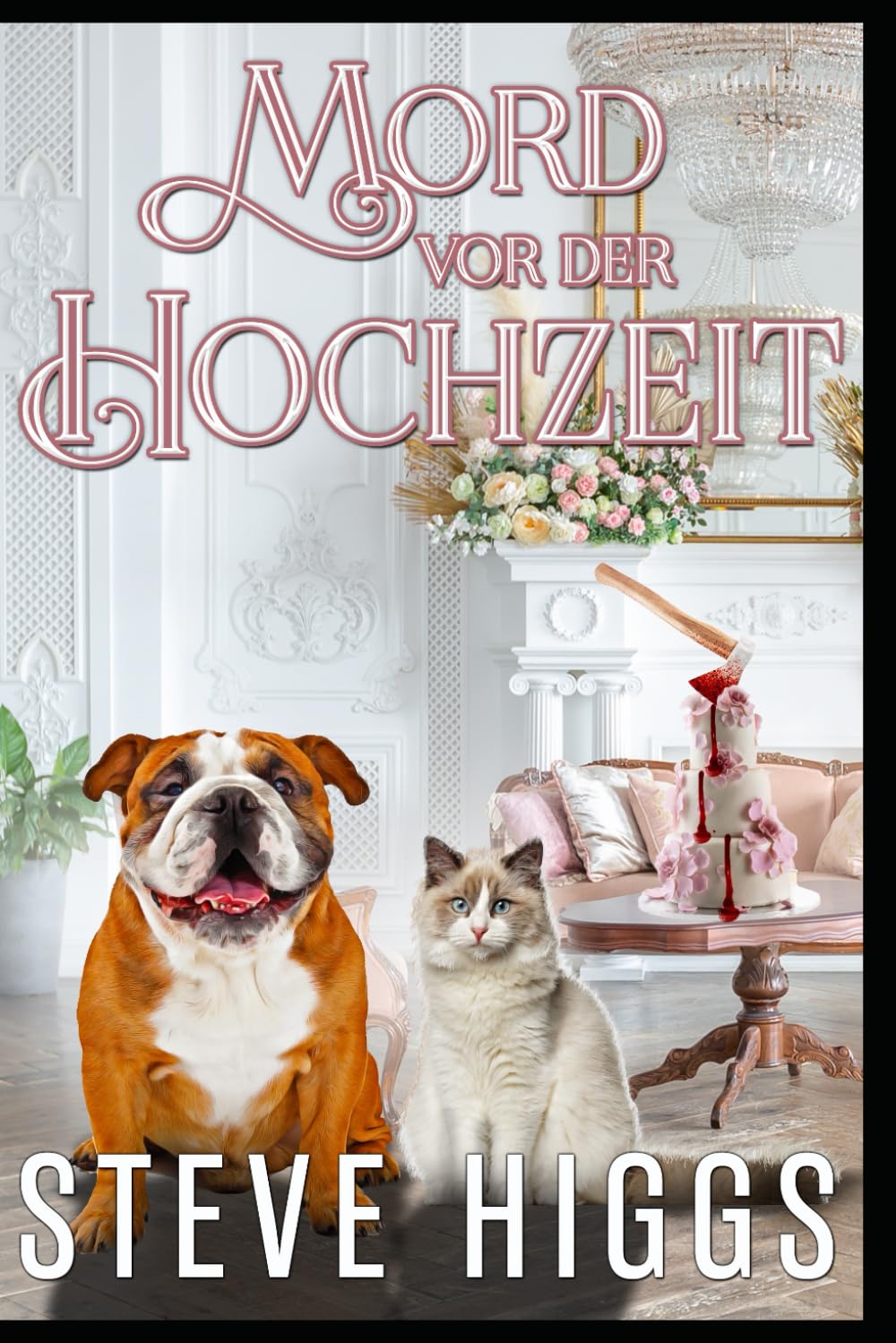 Mord vor der Hochzeit: Felicity Philips Ermittelt, Band 1 Detective & CSI