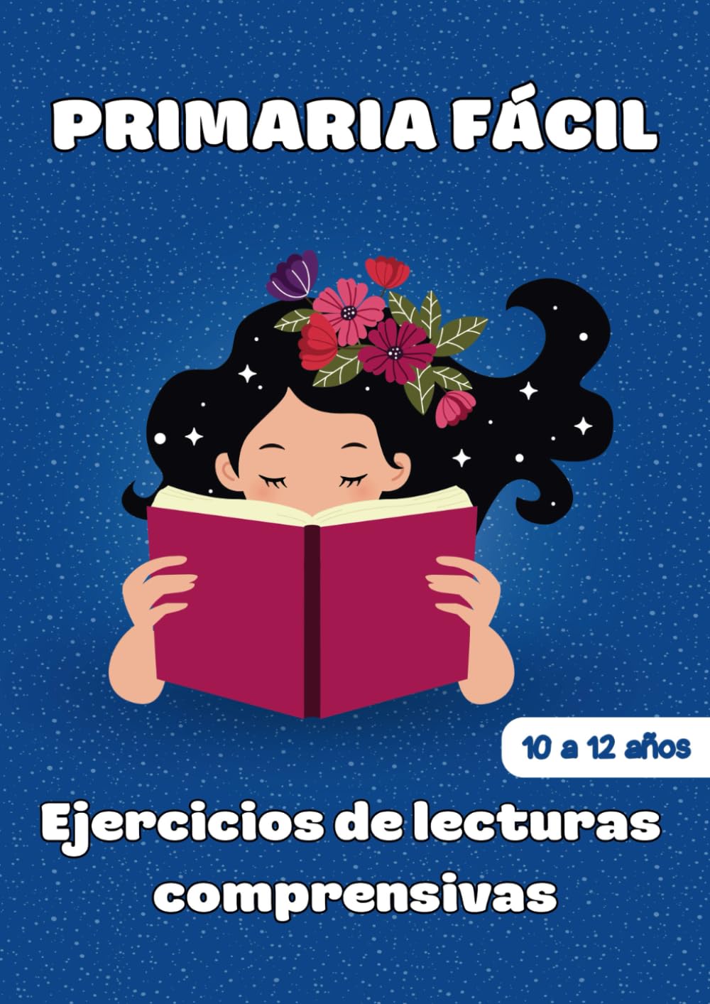 Ejercicios de Lecturas Comprensivas: Para niños de 10 a 12 años book