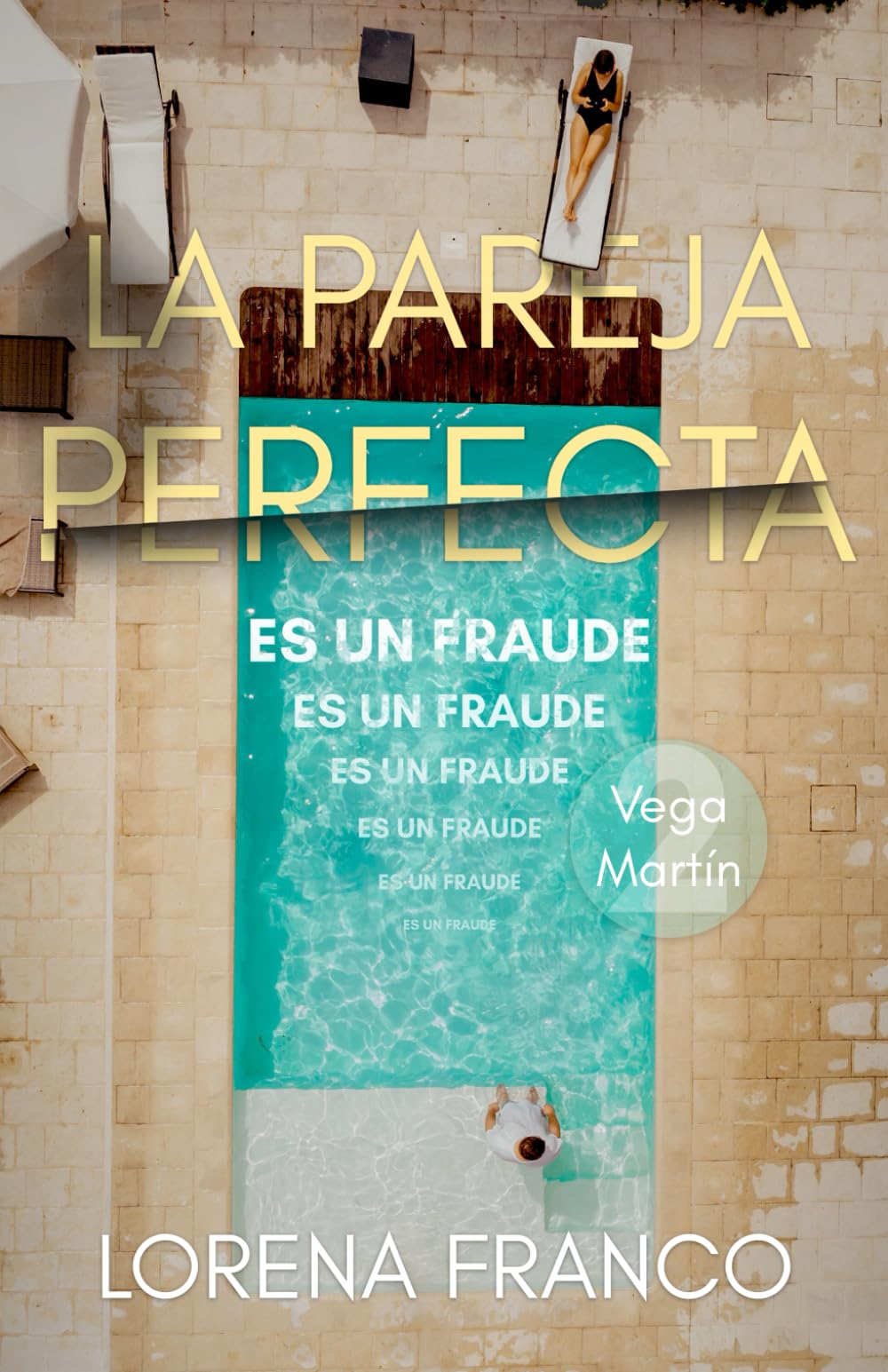 La pareja perfecta (es un fraude): Vega Martín 2 book