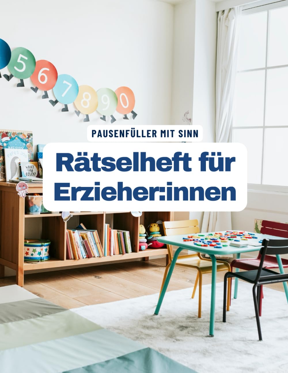 Ein Kreuzworträtsel-Buch für Kindergärtner:innen und Kita-Erzieher:innen mit vielen Begriffen aus dem Berufsalltag.: Rätsel und Knobelei in einem ... für Pädagogen in Kindertagesstätten. Leisure & Fun
