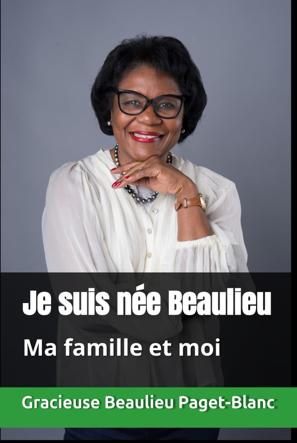 Je suis née Beaulieu: Ma famille et moi book