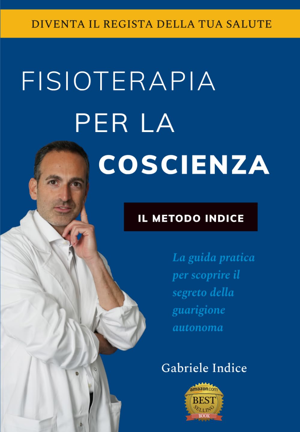 Fisioterapia per la Coscienza: il Metodo Indice Health, Nutrition & Fitness