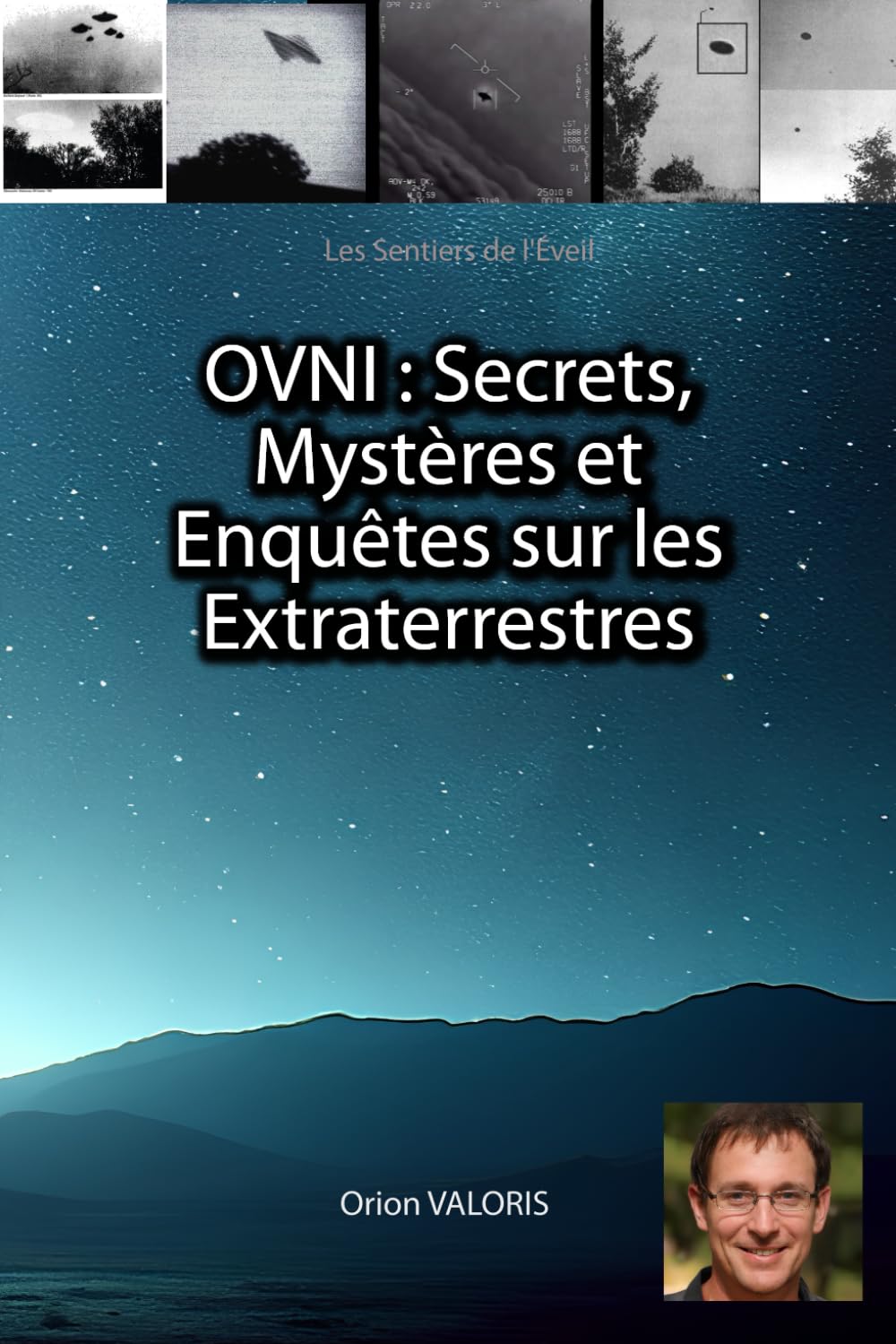 OVNI : Secrets, Mystères et Enquêtes sur les Extraterrestres book