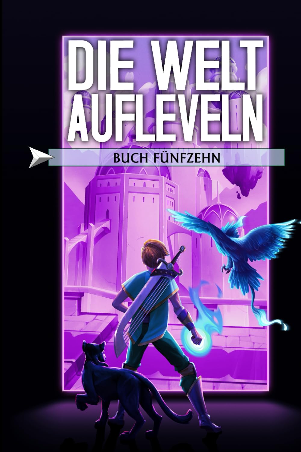 Die Welt aufleveln 15: Eine LitRPG/Gamelit-Serie Vampires & Bit-Lit