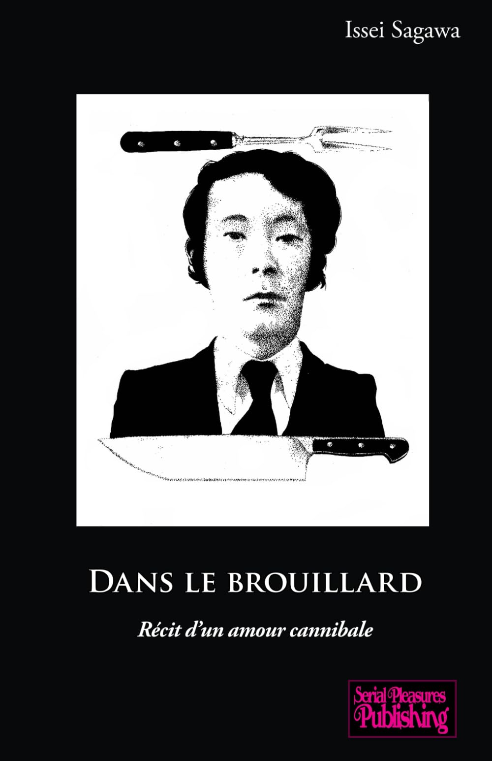 Dans le brouillard: Récit d’un amour cannibale book