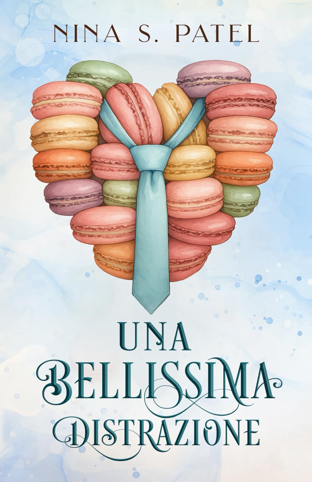 Una bellissima distrazione (Baci rubati, Band 2) Contemporary Romance