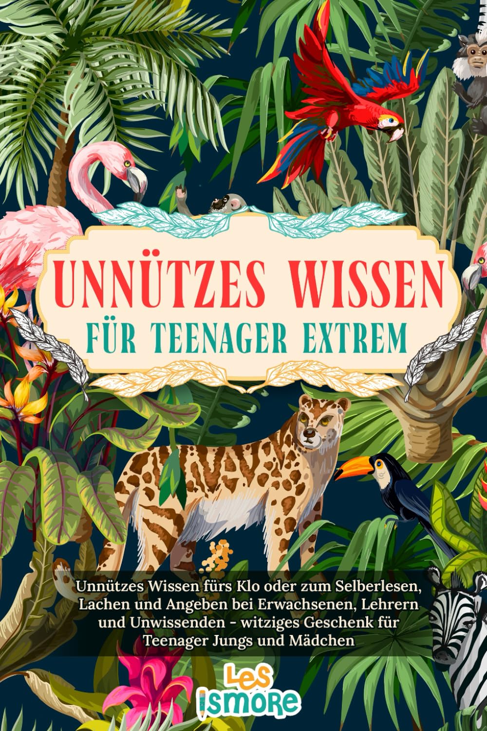 Unnützes Wissen für Teenager extrem: Unnützes Wissen fürs Klo oder zum Selberlesen, Lachen und Angeben bei Erwachsenen, Lehrern und Unwissenden - witziges Geschenk für Teenager Jungs und Mädchen Education