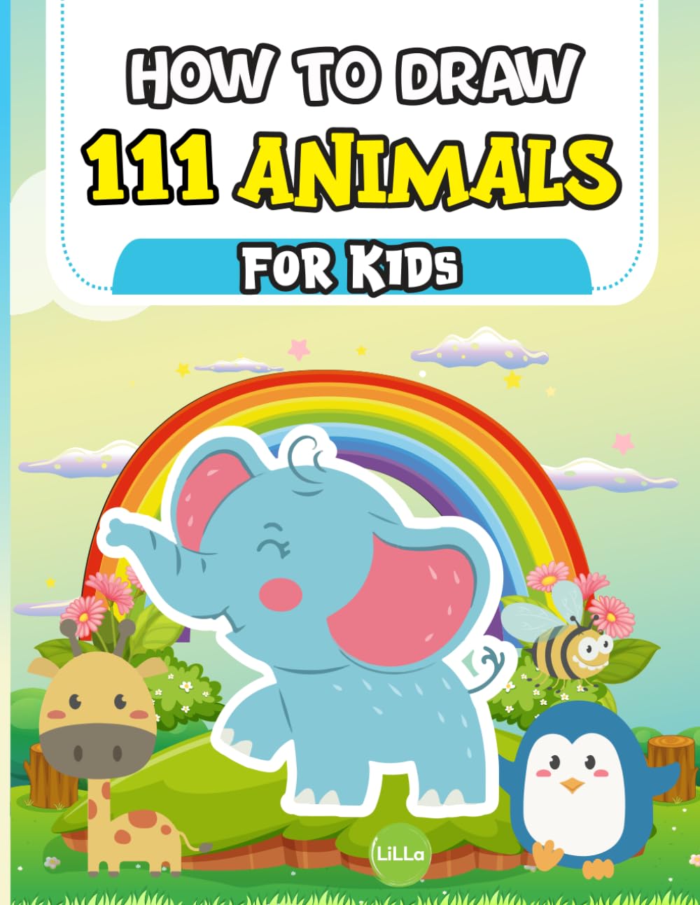 How to Draw 111 Animals for Kids: Beautiful Design of Animal . Easy Step by Step Drawing Book. Gift For Kids . Large Print . Black and White Version (Activity Books For Kids, Band 8) Books