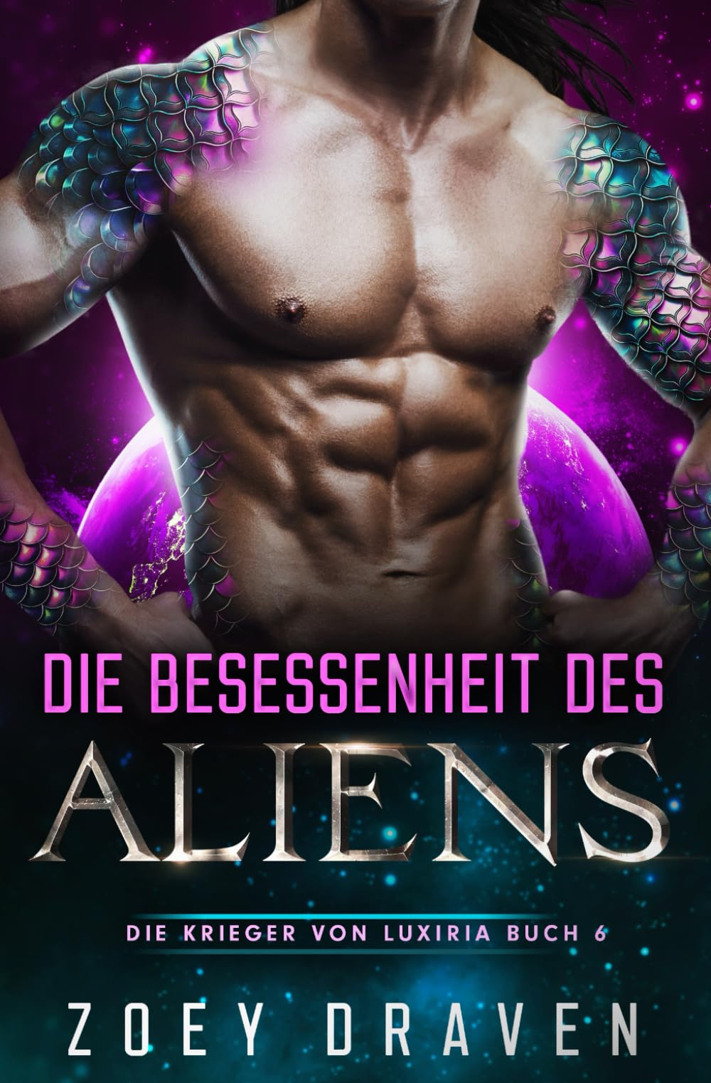 Die Besessenheit des Aliens (Die Krieger von Luxiria, Band 6) Action & Adventure