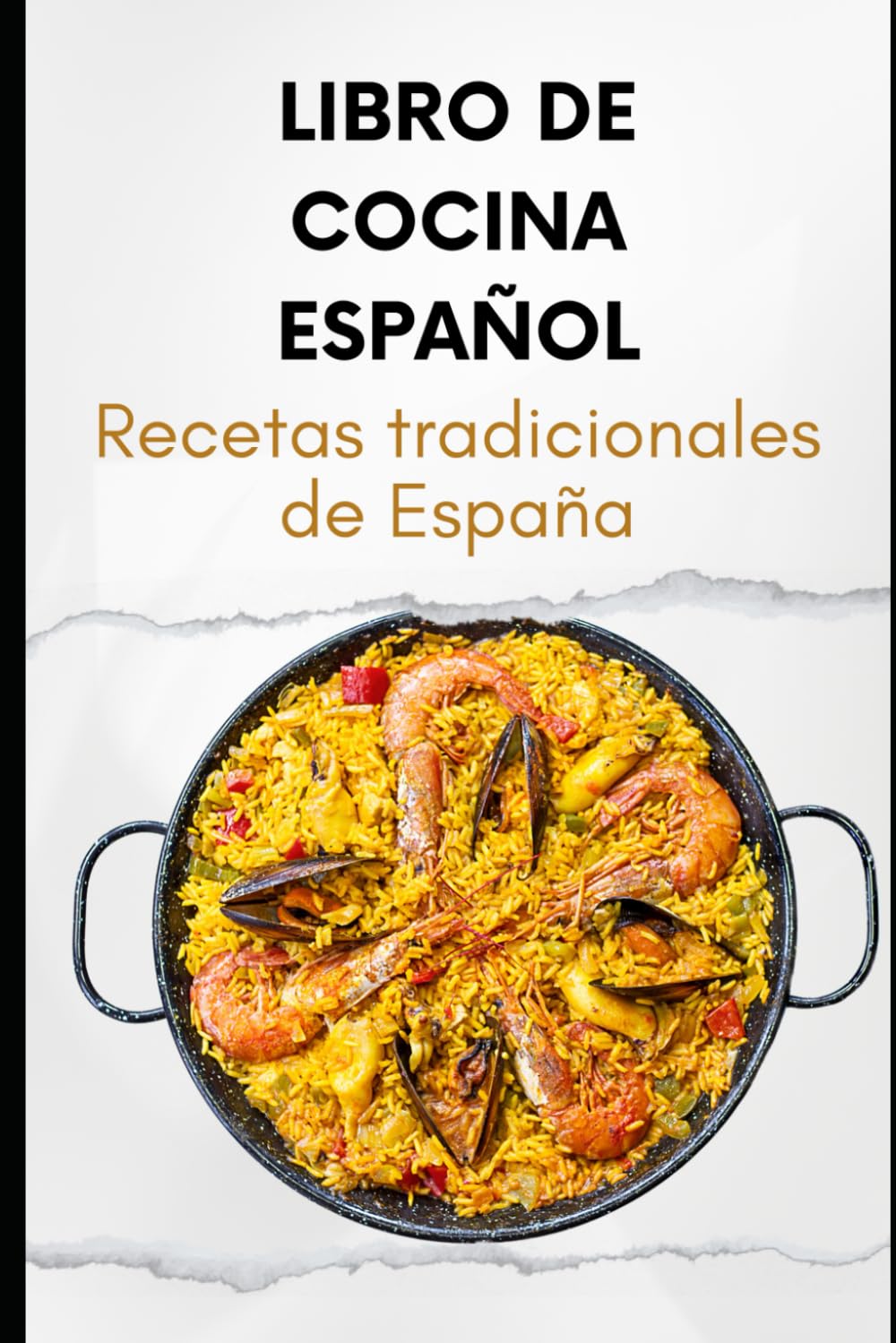 Libro De Cocina Español: Recetas tradicionales de España book