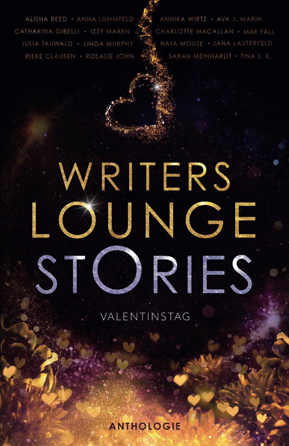 Writers Lounge Stories: 16 Kurzgeschichten zum Valentinstag Partnership & Love