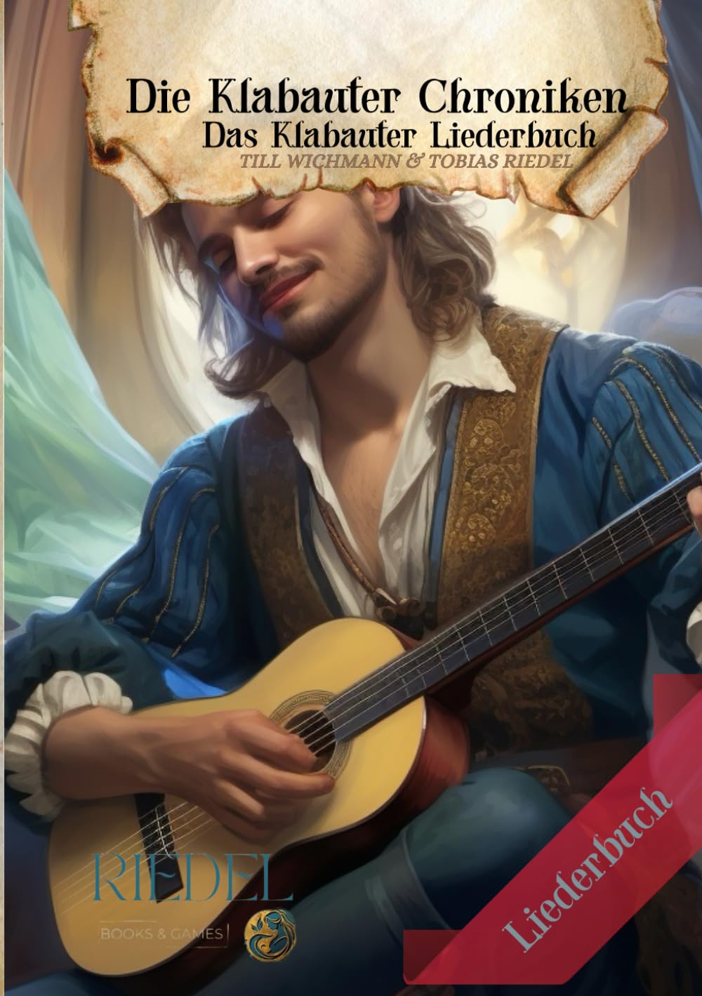 Die Klabauter Chroniken | Das Liederbuch | Dein Liederbuch aus einer Fantasy Welt der Piraten: Lerne und Spiele Liedtexte und Gitarrengriffe des Barden der Klabauter Arts & Music