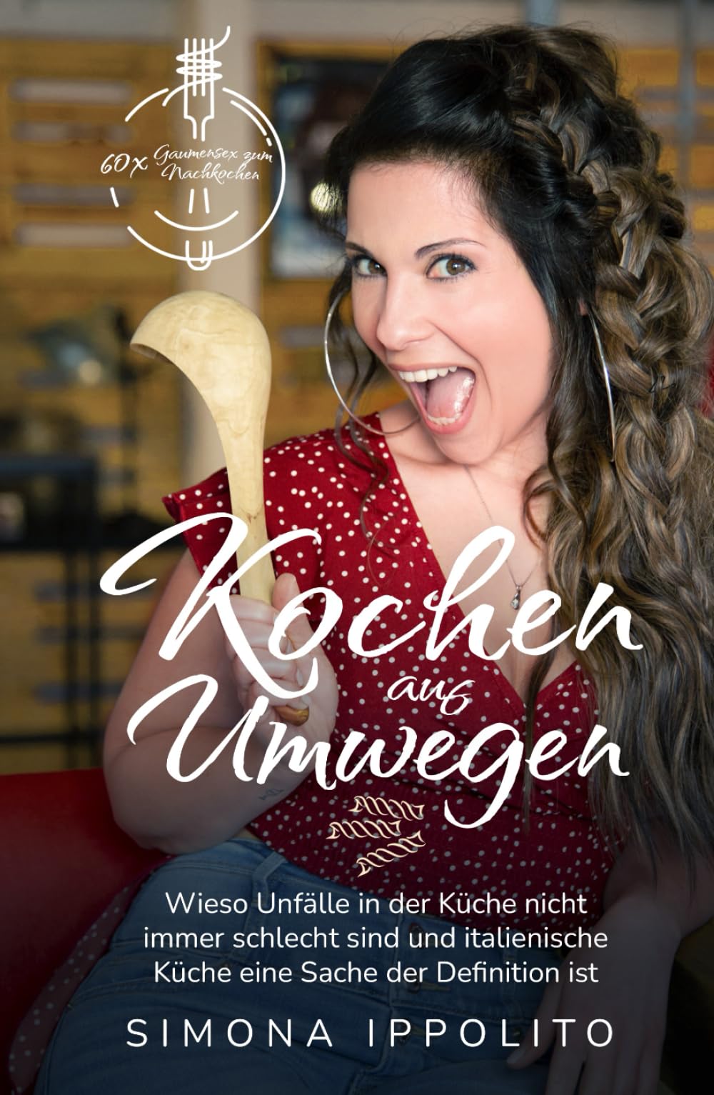 Kochen auf Umwegen: Wieso Unfälle in der Küche nicht immer schlecht sind und italienische Küche eine Sache der Definition ist. Humour & Satire