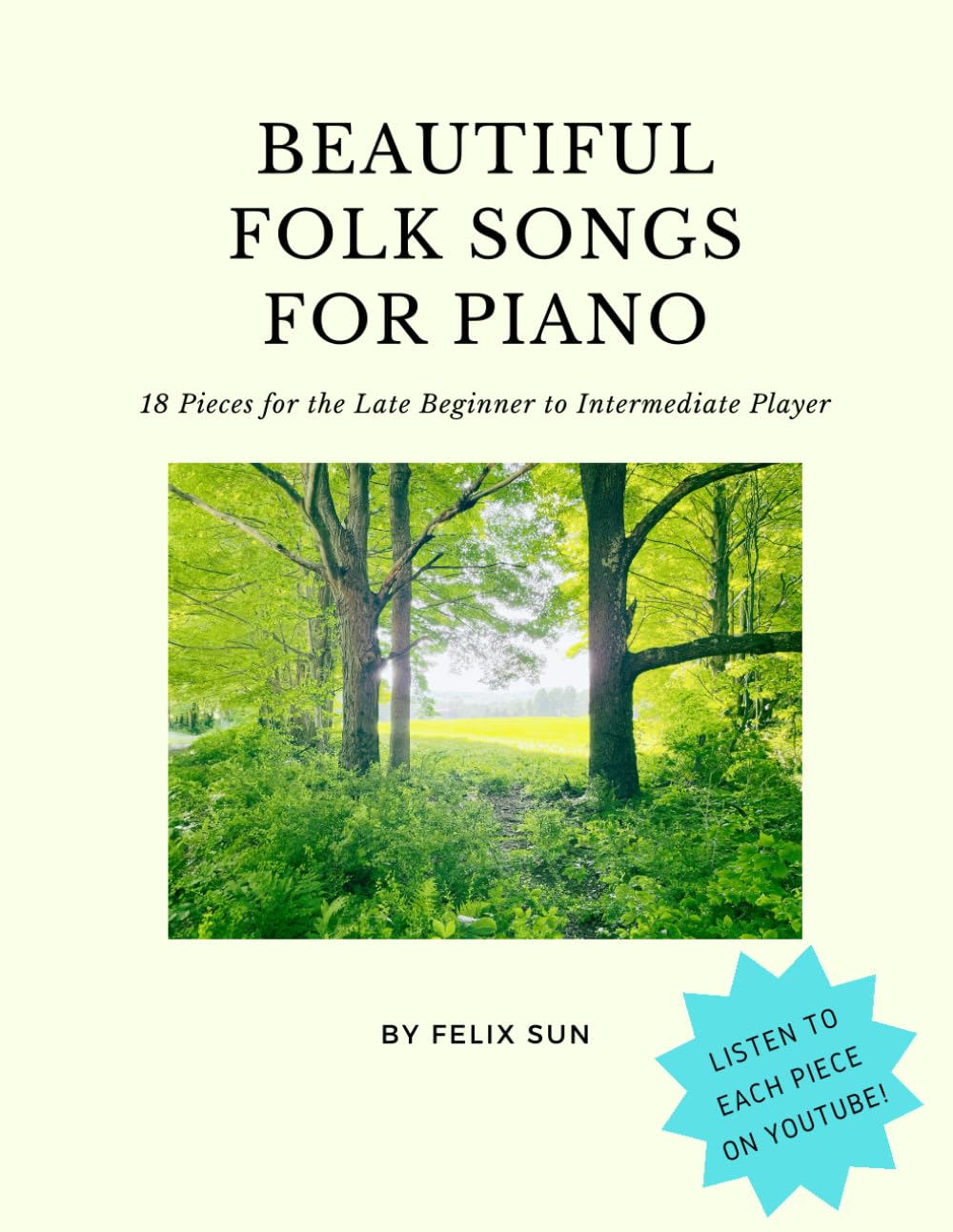 Beautiful Folk Songs for Piano: 18 Pieces for the Late Beginner to Intermediate Player book