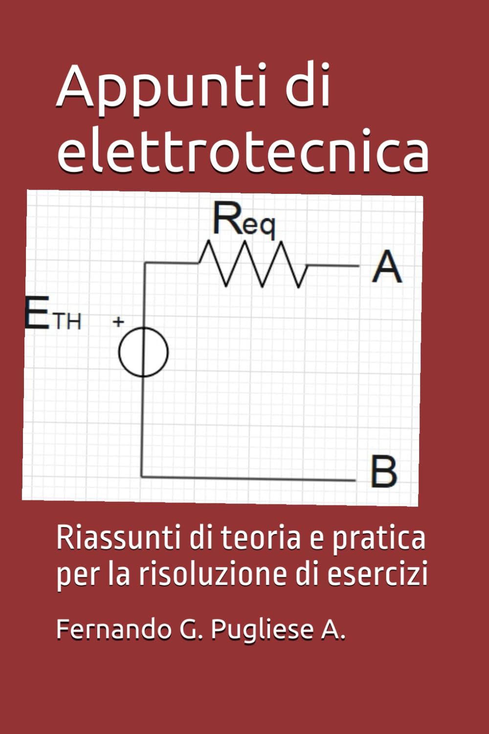 Appunti di elettrotecnica: Riassunti di teoria e pratica per la risoluzione di esercizi book