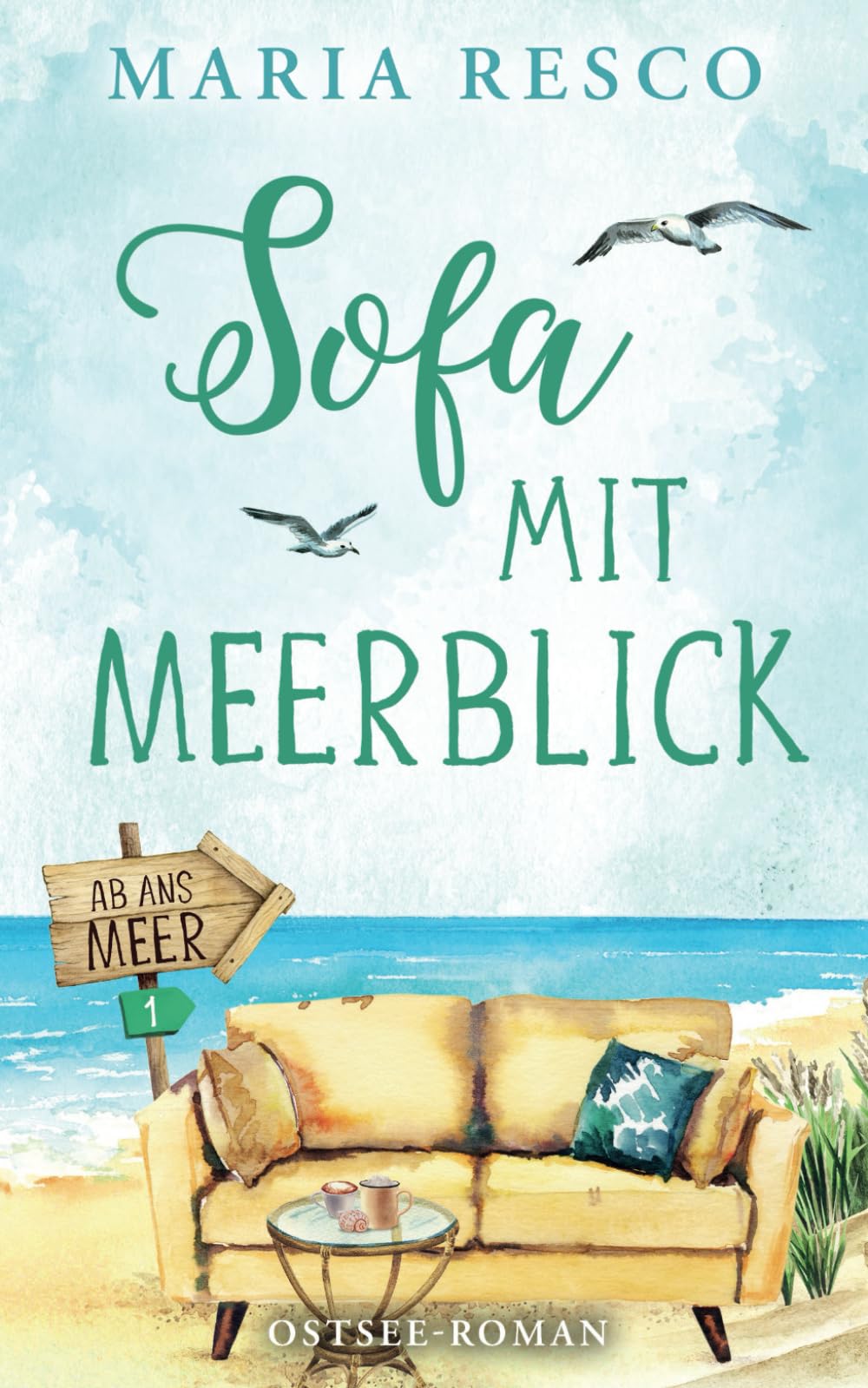 Sofa mit Meerblick - Ostseeroman: Ab ans Meer 1 Humour & Satire