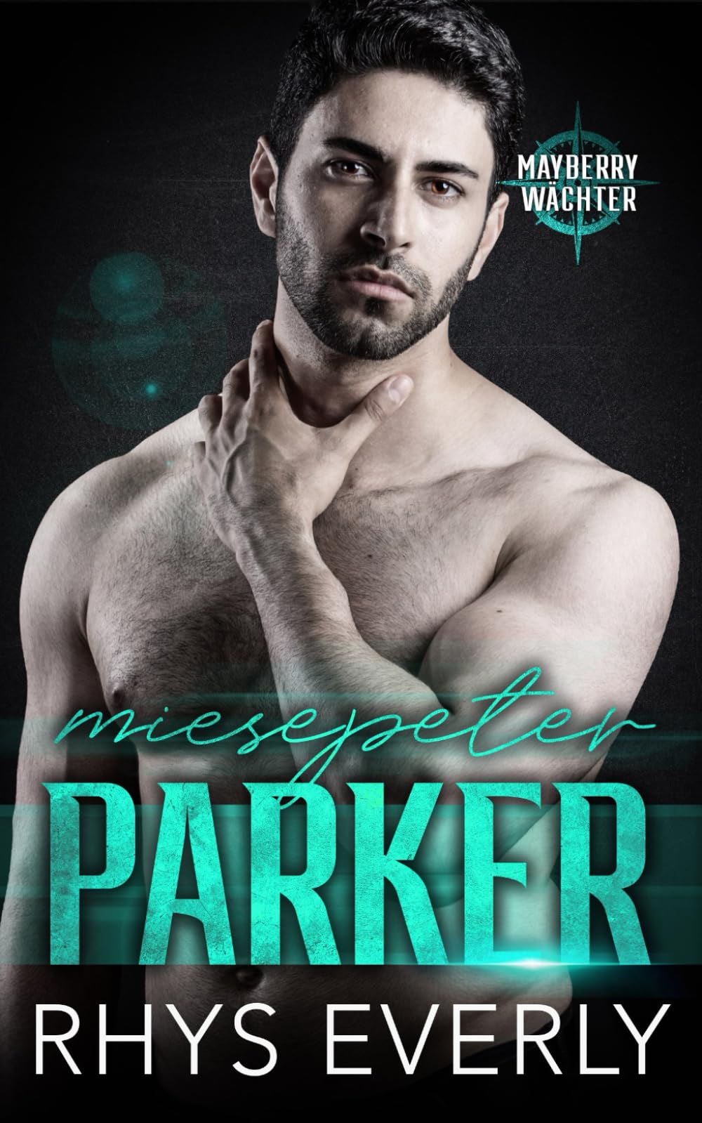 Miesepeter Parker (Mayberrys Wächter, Band 2) LGBTQ+