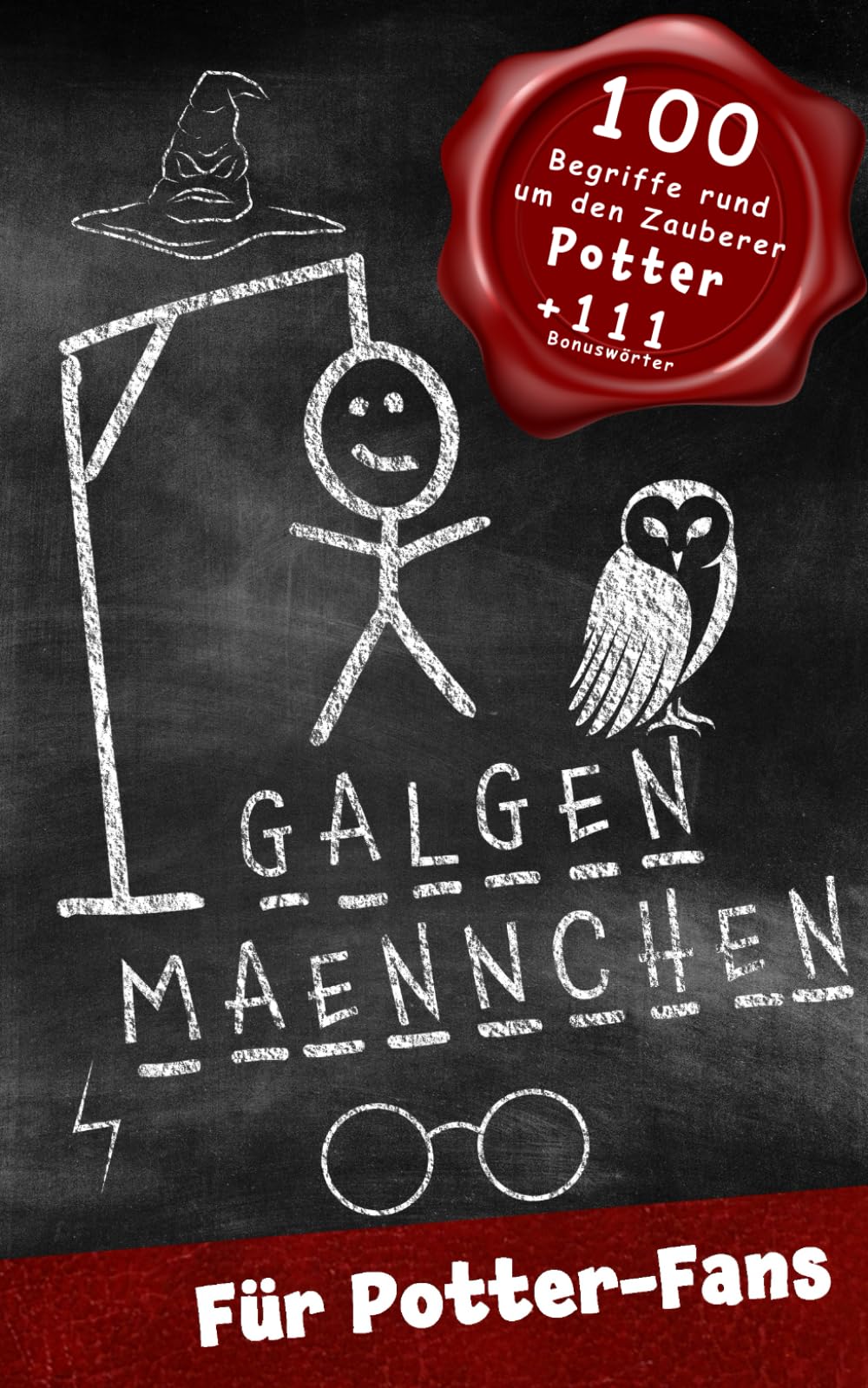 Galgenmännchen für Potter-Fans - Das Wortspiel für zuhause oder unterwegs: Spiel ab 2 Personen 100 + 111 Bonuswörter Hangman Block - Hangmanspiel für Kinder - ACHTUNG sehr anspruchsvoll Fantasy & Sci-Fi