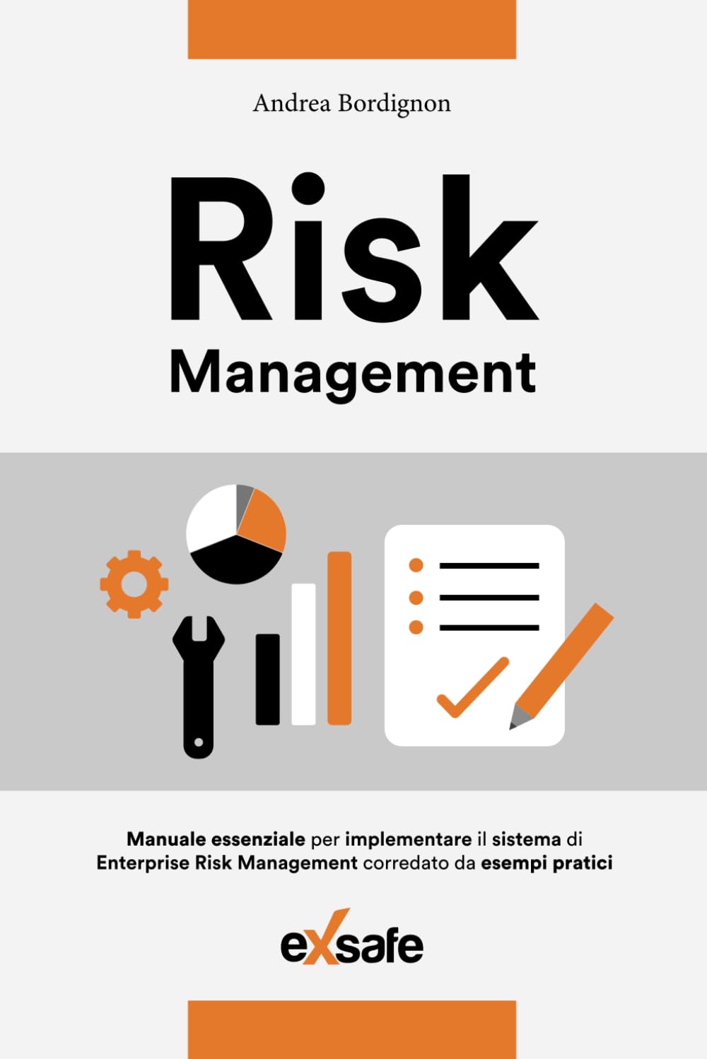 Risk Management: Manuale essenziale per implementare il sistema di Enterprise Risk Management corredato da esempi pratici book