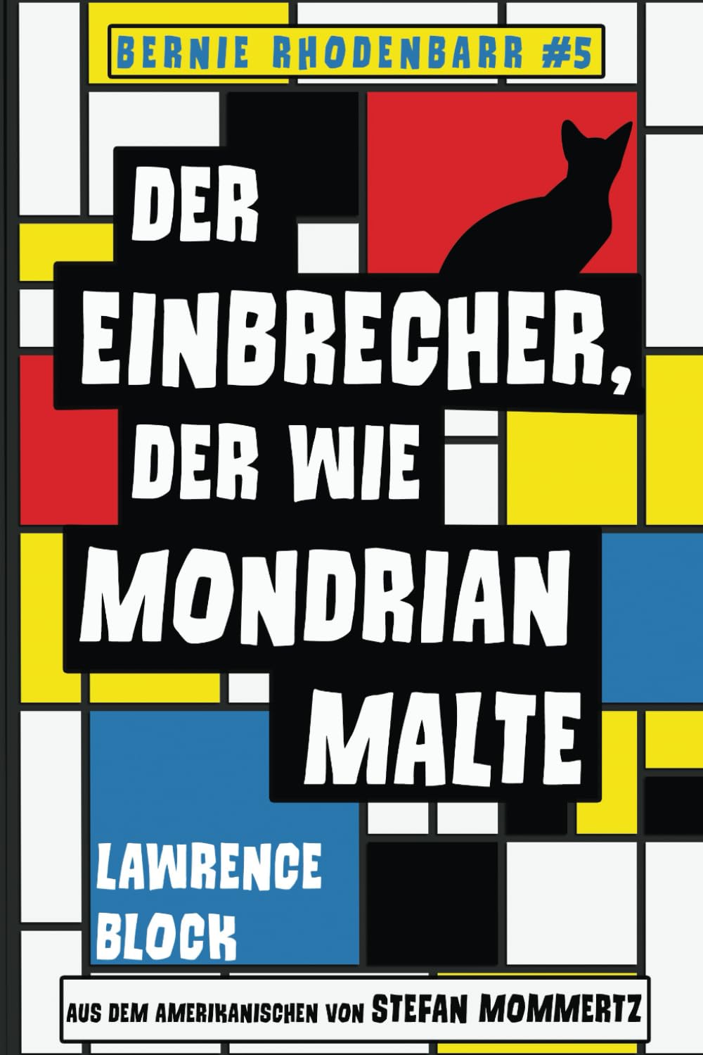 Der Einbrecher, der wie Mondrian malte: Bernie Rhodenbarr #5 book
