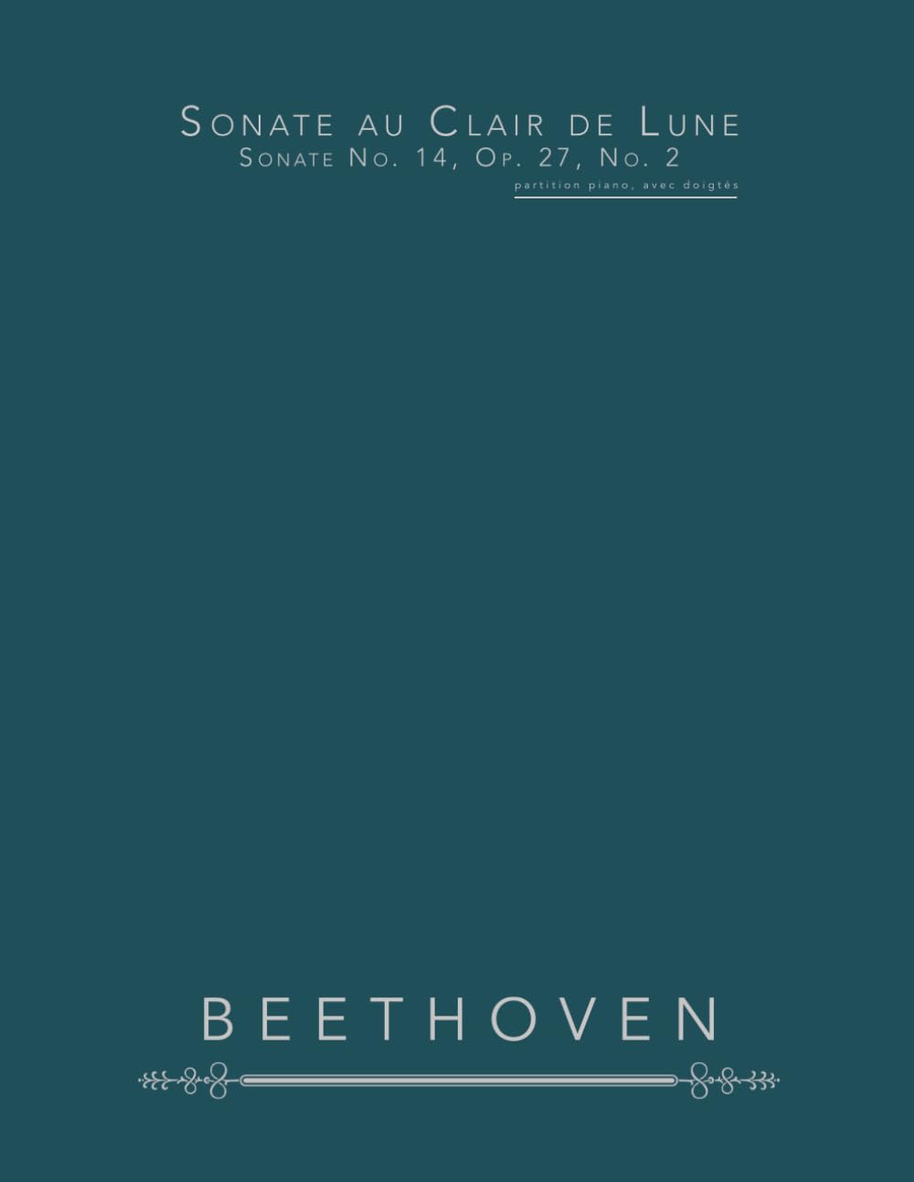 Sonate au Clair de Lune, Sonate No. 14, Op. 27, No. 2: partition piano, avec doigtés book