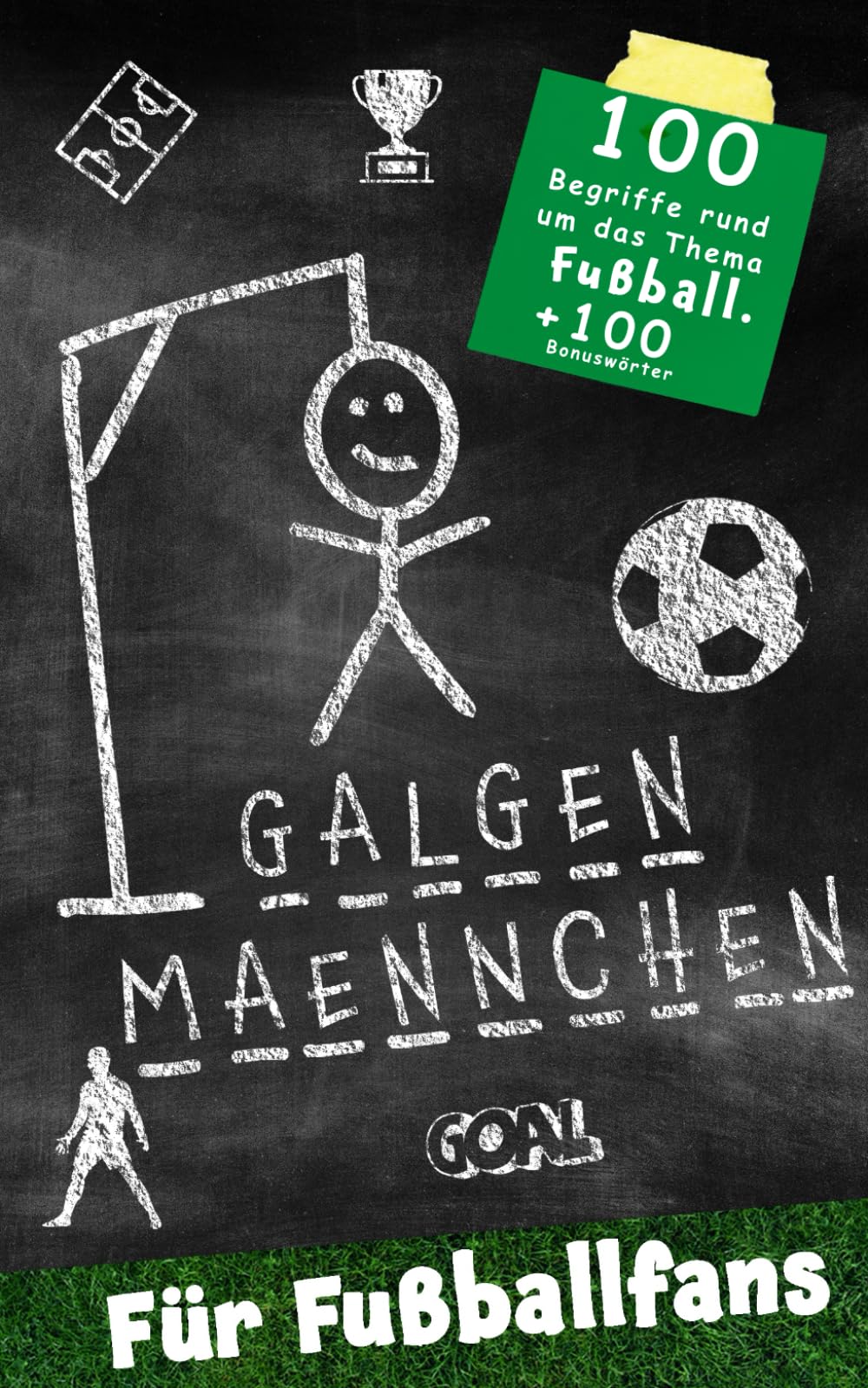 Galgenmännchen für Fußballfans - Das Partyspiel für zuhause oder unterwegs - Spiel ab 2 Personen: 100 + 100 Bonuswörter Hangman-Block für unterwegs - ... für Kinder, Jugendliche und Erwachsene Leisure & Fun