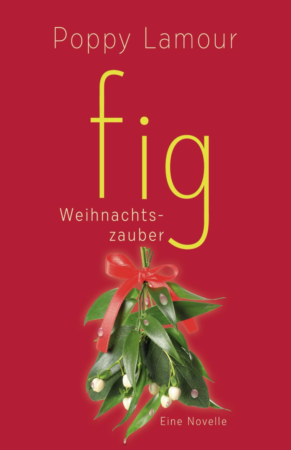 fig – Weihnachtszauber: Novelle Contemporary literature